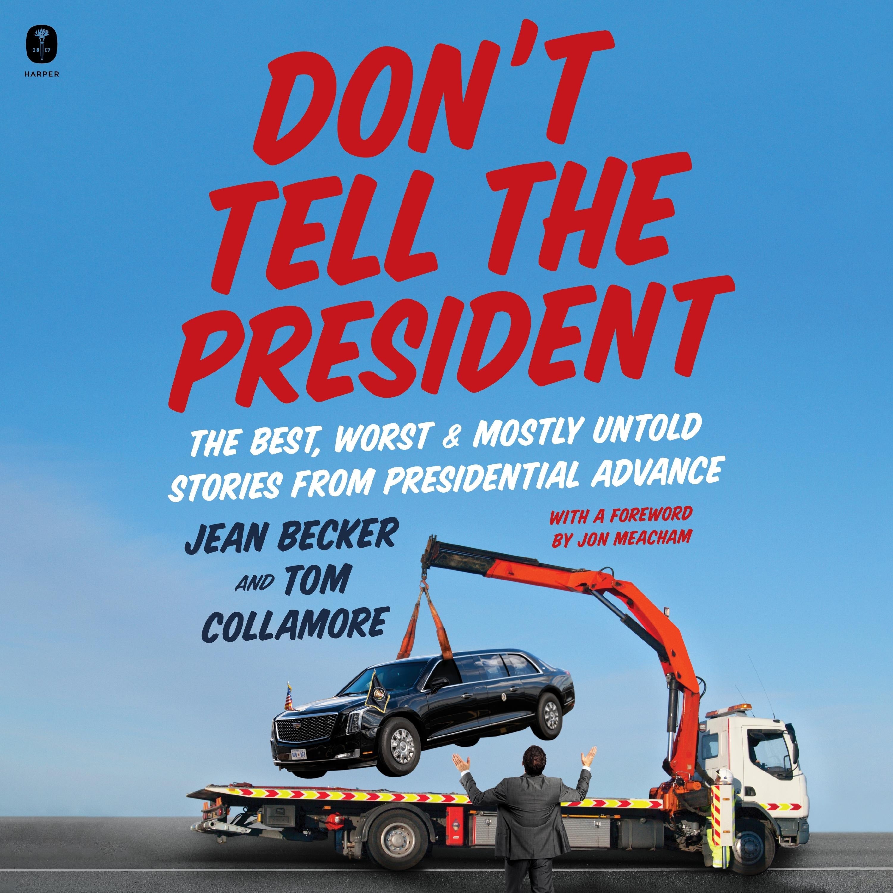 Don’t Tell the President