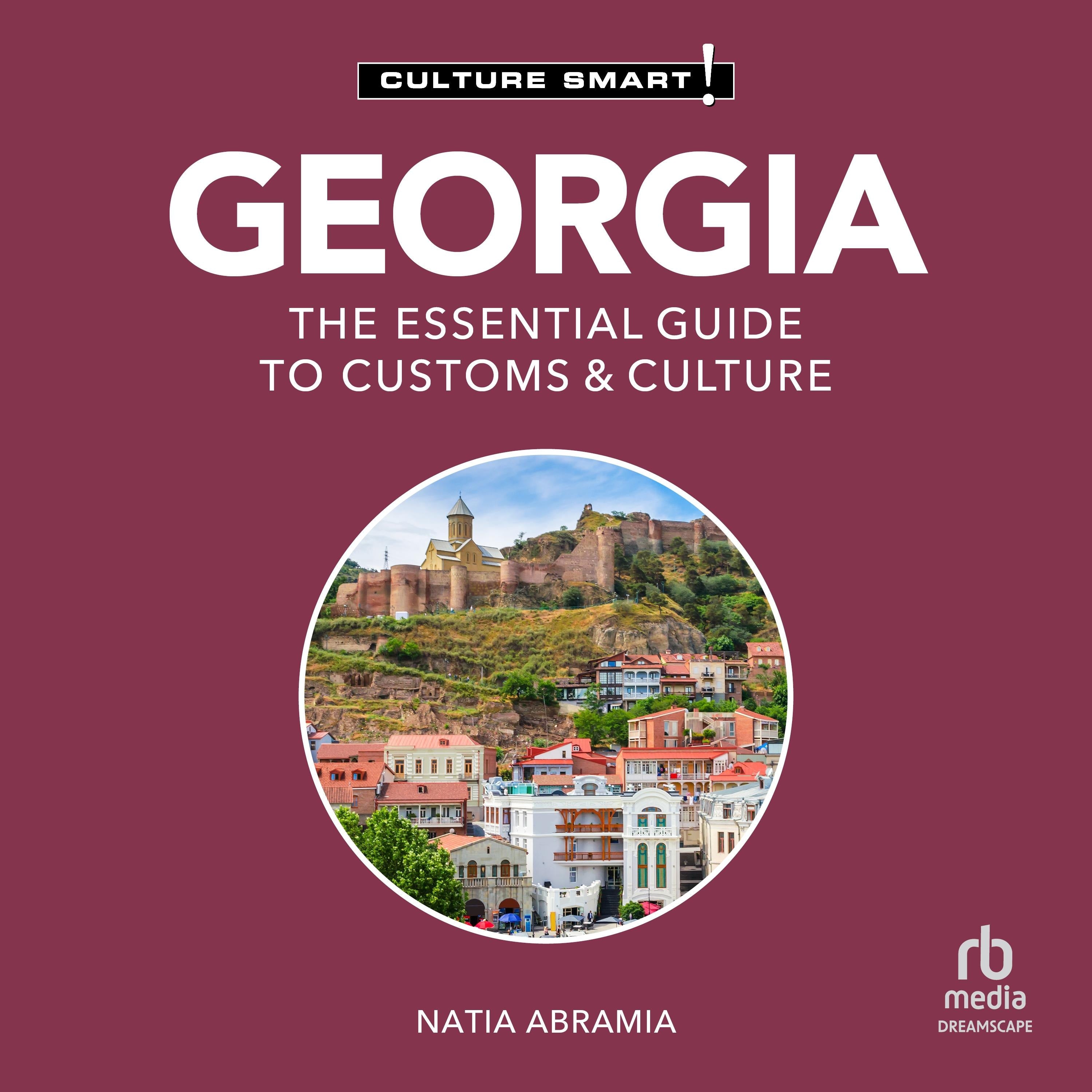 Georgia - Culture Smart!