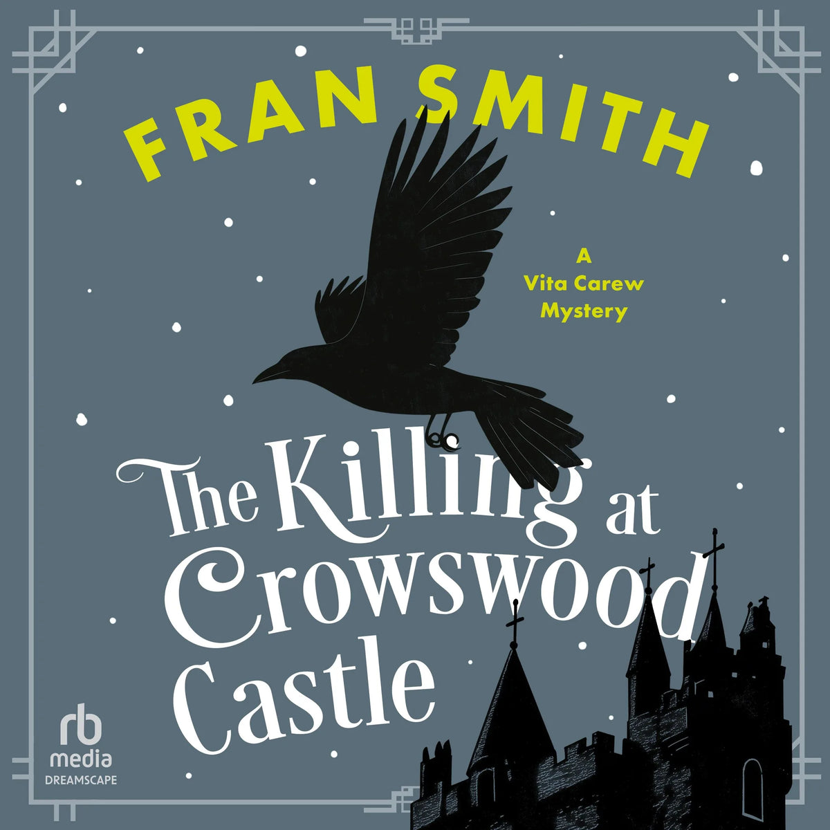 The Killing at Crowswood Castle