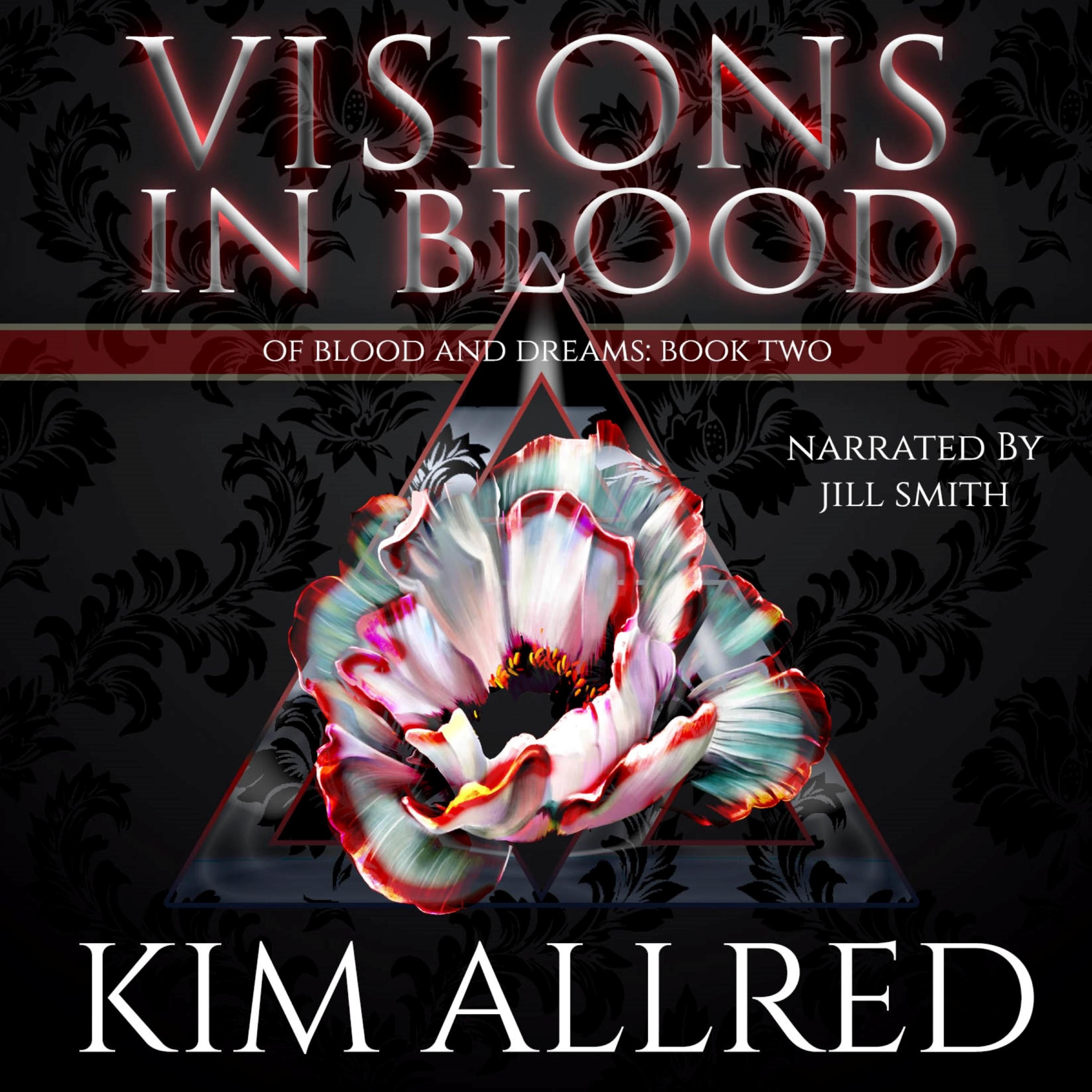Visions in Blood