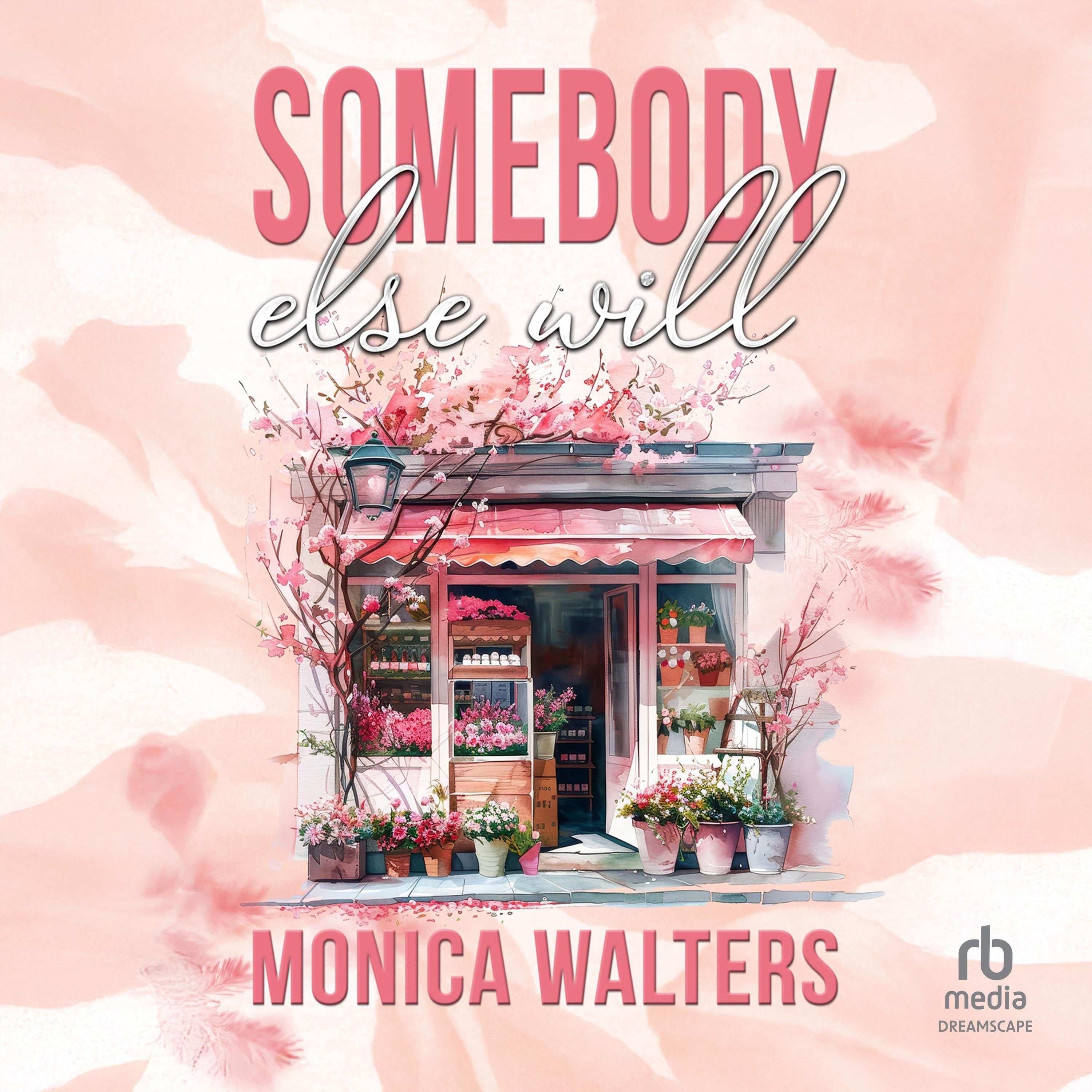 Somebody Else Will