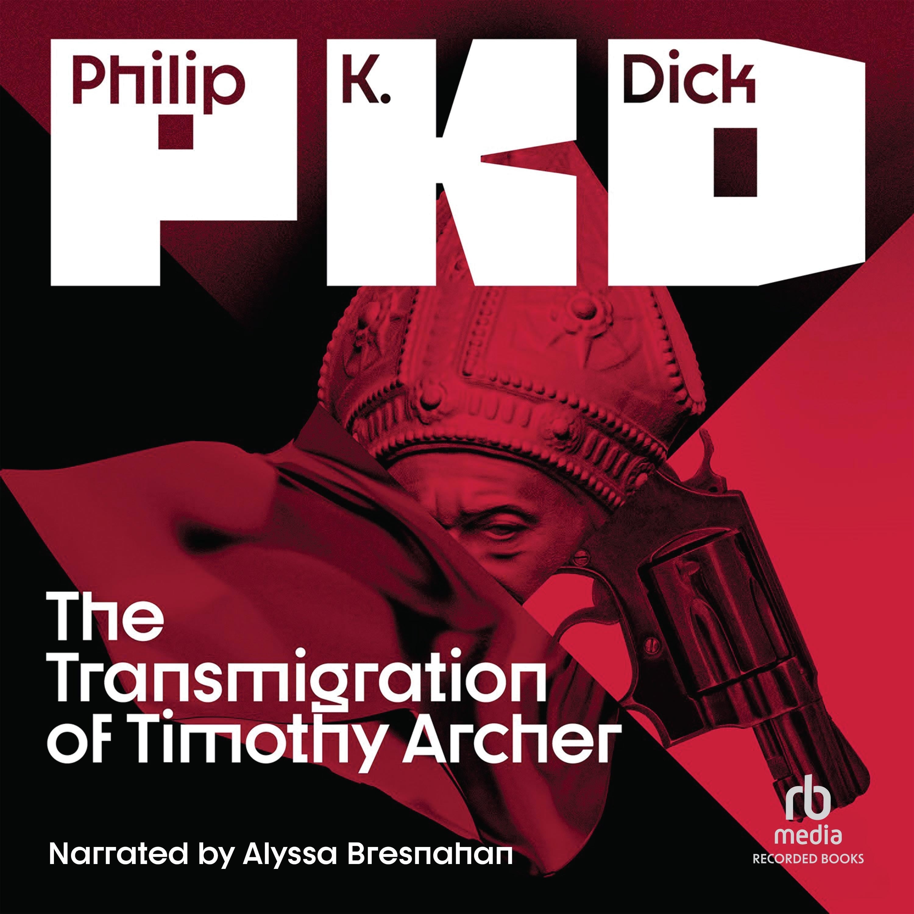 The Transmigration of Timothy Archer