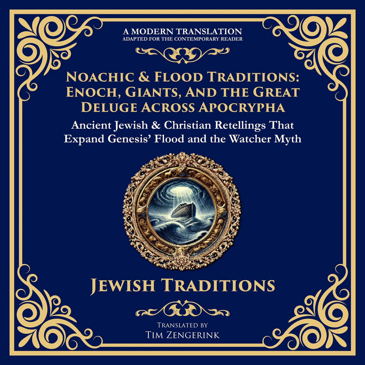 Noachic & Flood Traditions: Enoch, Giants, and the Great Deluge Across Apocrypha