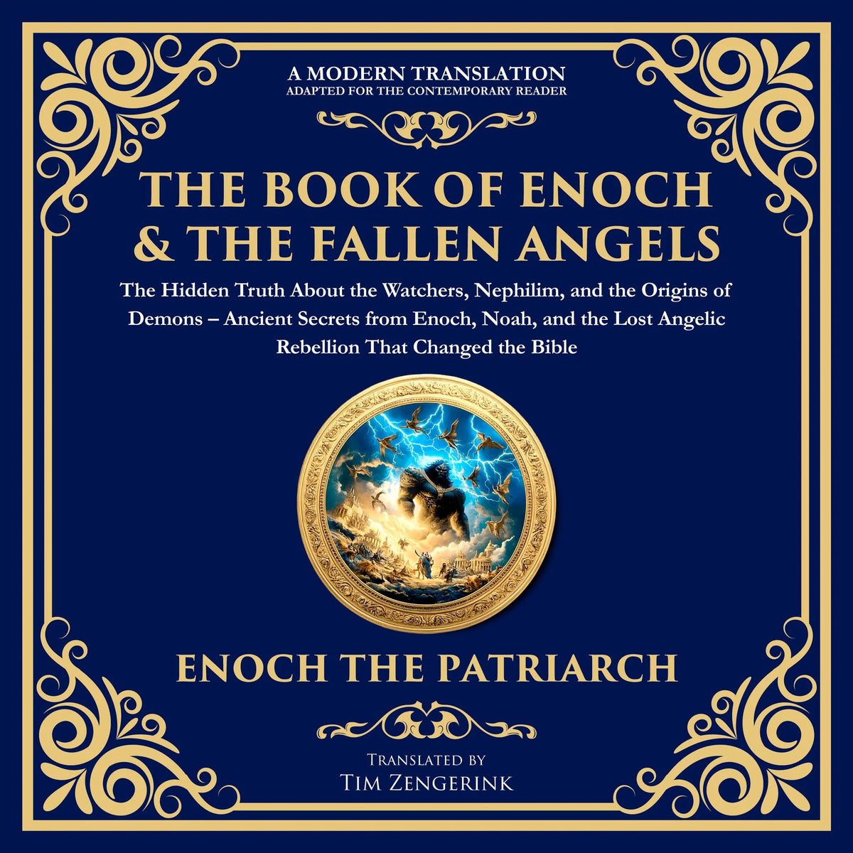 The Complete Books of Enoch & The Fallen Angels: The Hidden Truth About the Watchers, Nephilim, and the Origins of Demons