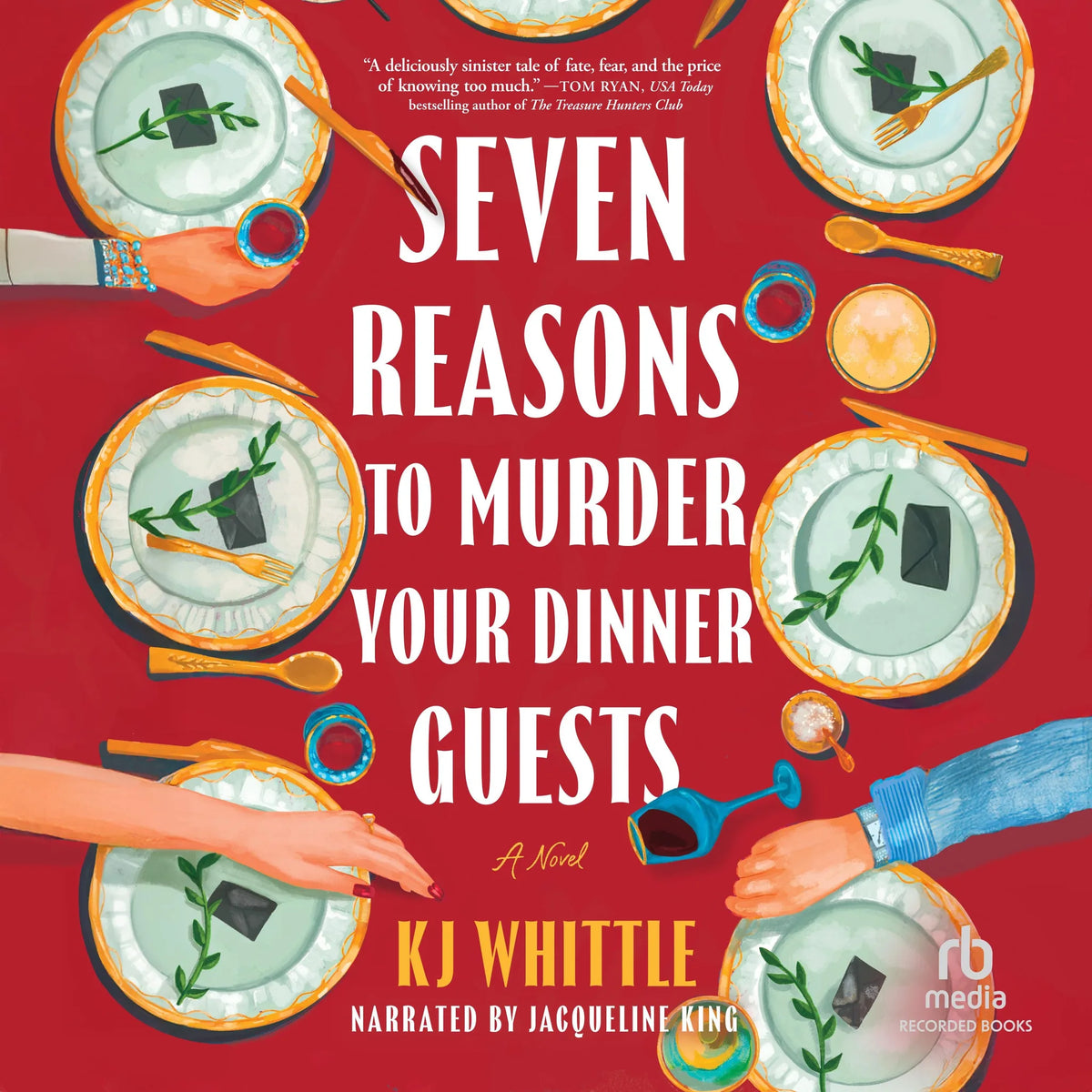 Seven Reasons to Murder Your Dinner Guests