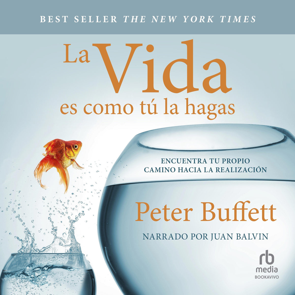 La vida es como tú la hagas "Life is What You Make It"
