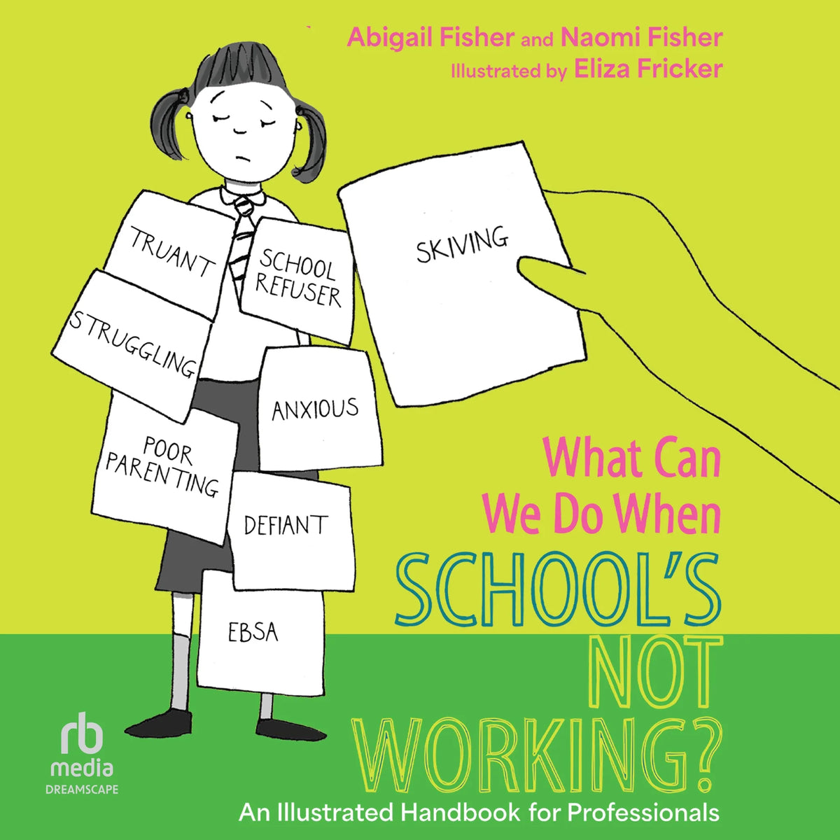 What Can We Do When School’s Not Working?