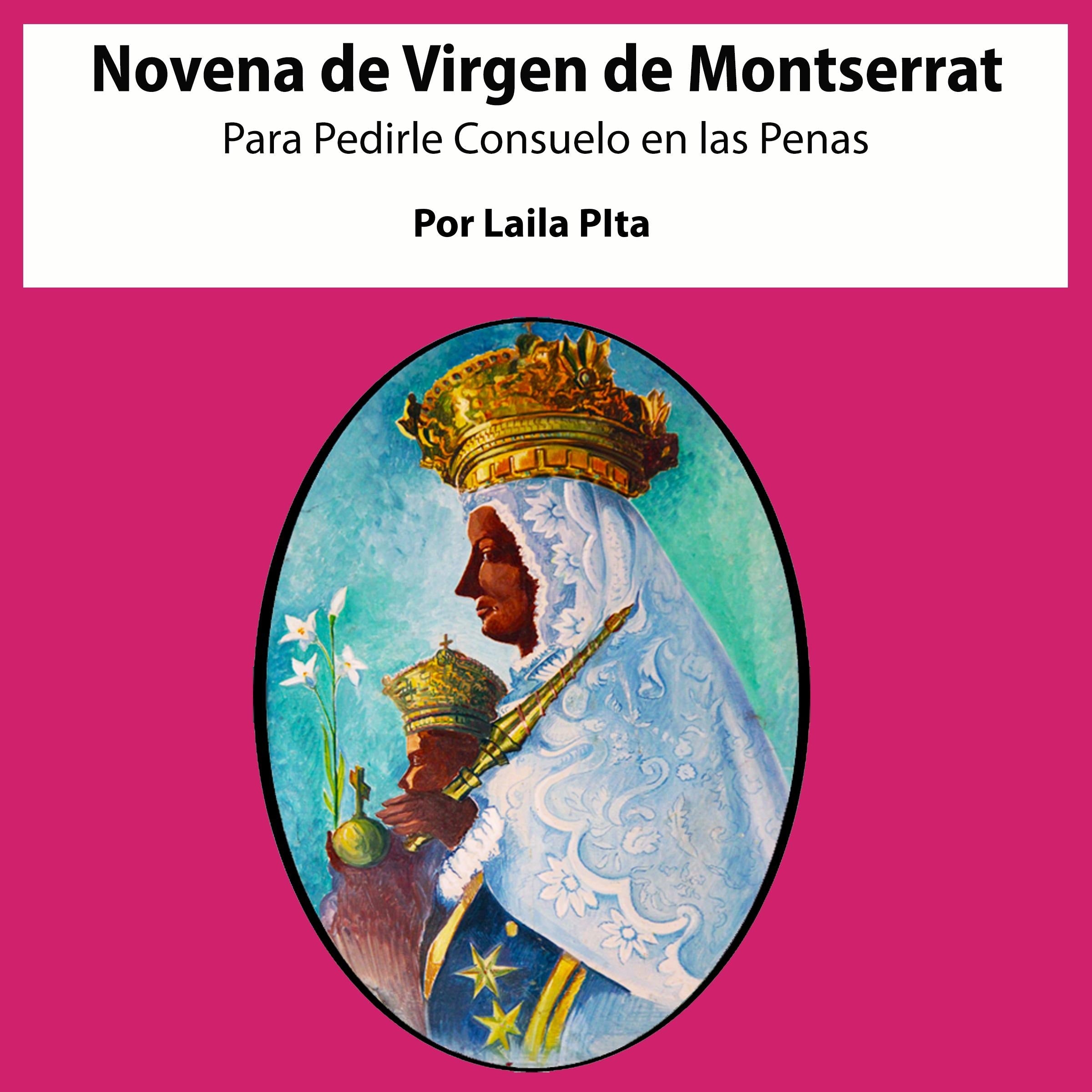 Novena a la Virgen de Montserrat para pedirle consuelo en las penas