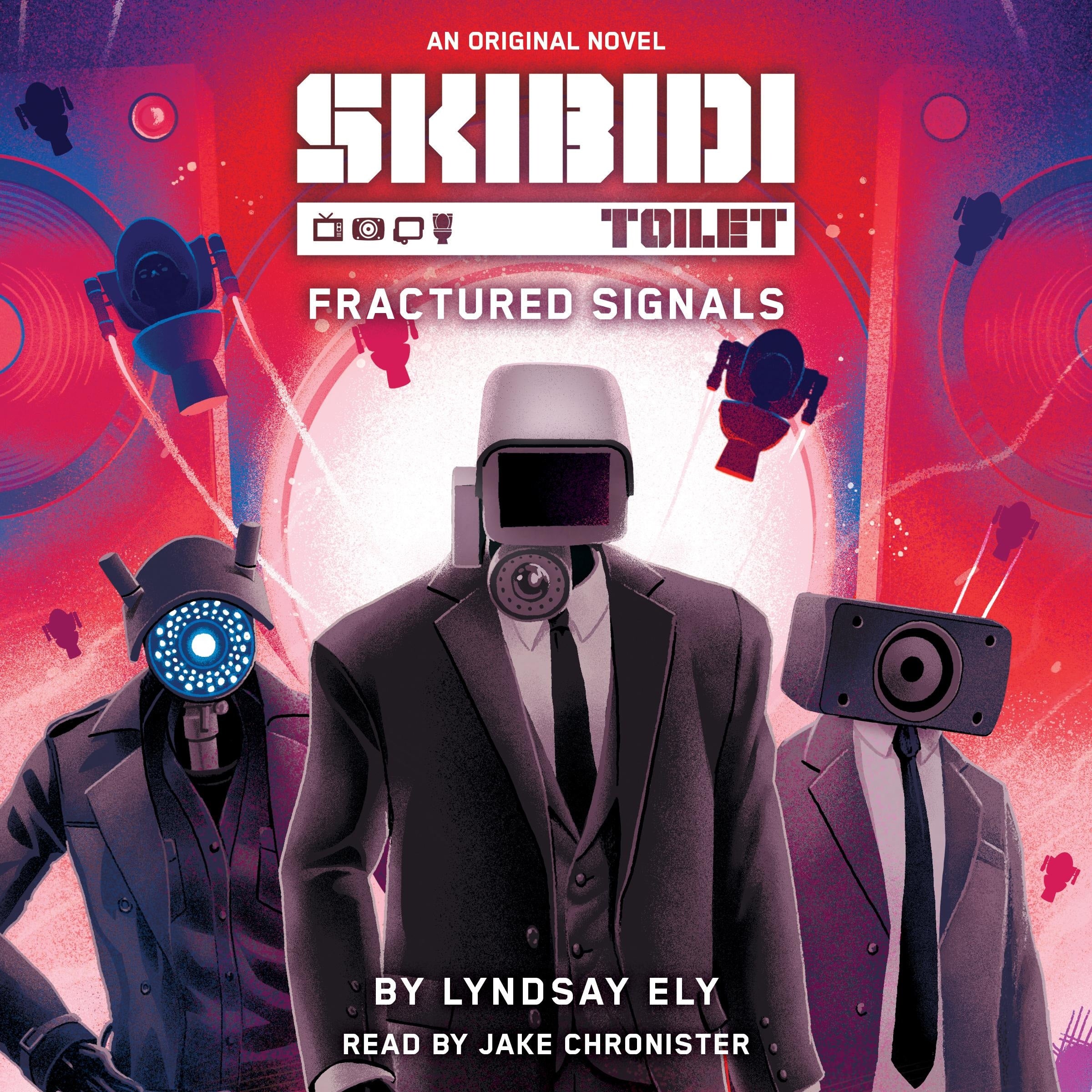 Fractured Signals (Skibidi Original Novel #1)