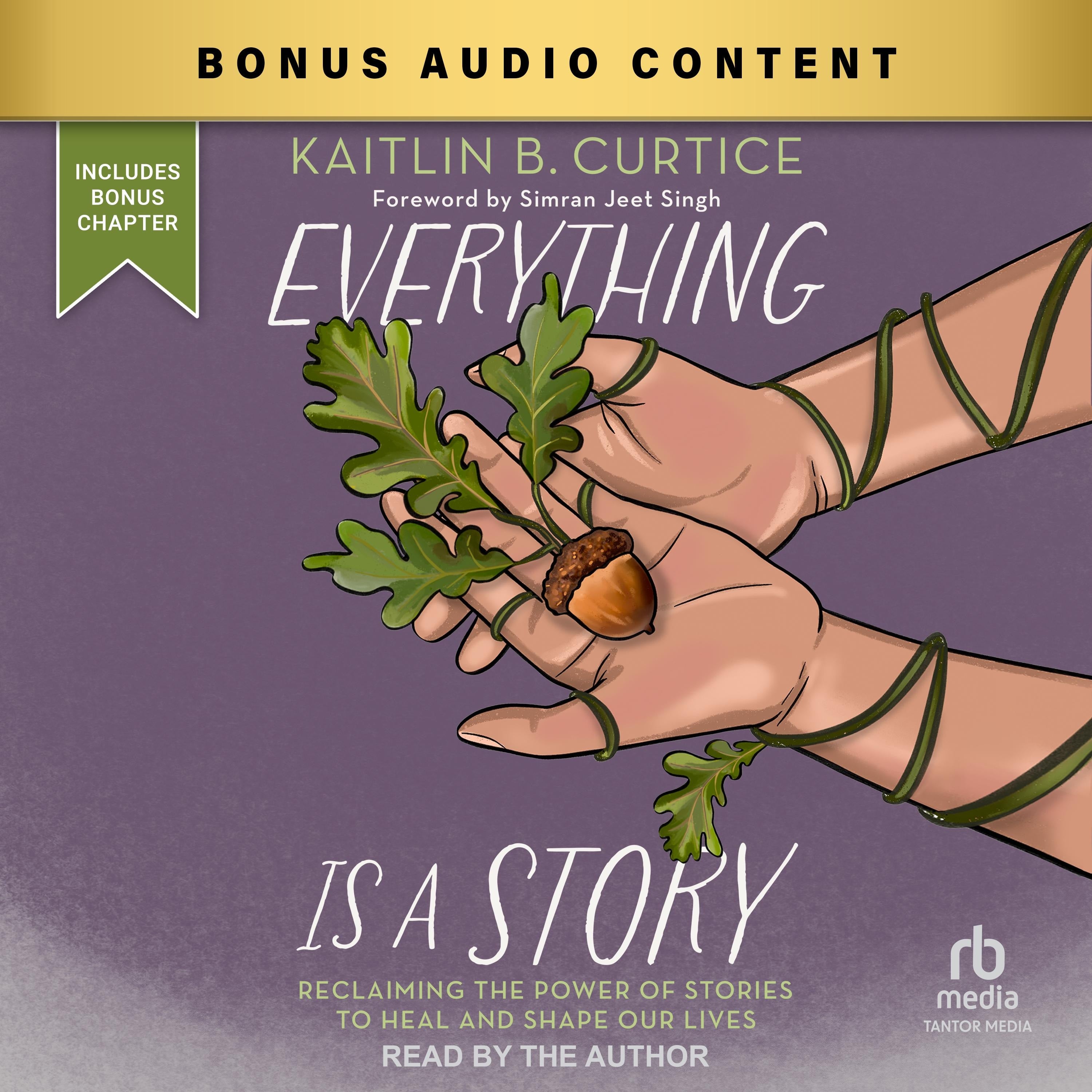 Everything Is a Story
