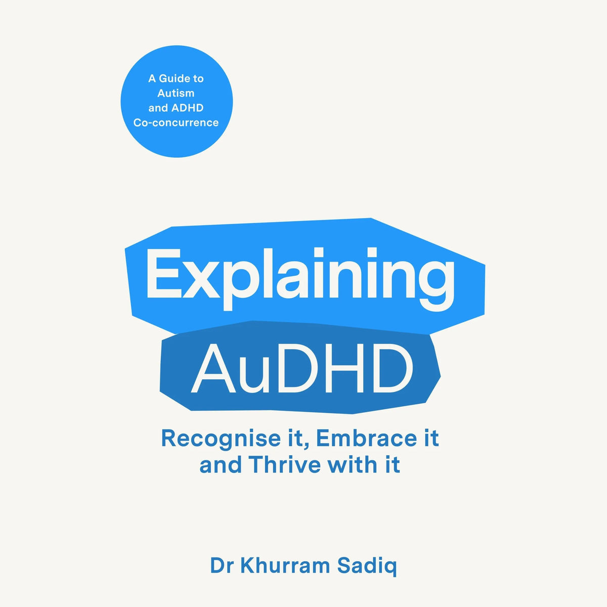 Explaining AuDHD