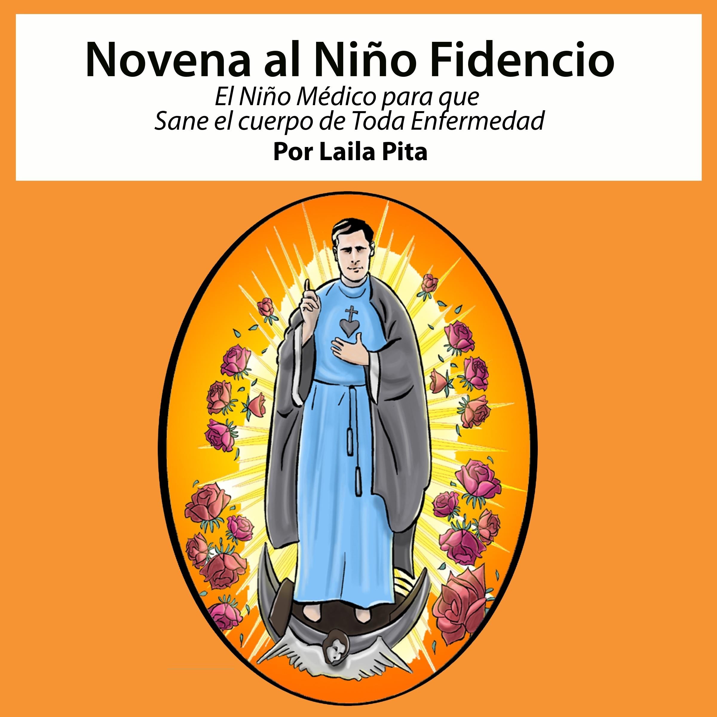 Novena al Niño Fidencio, el Niño Médico que Sane el Cuerpo de toda Enfermedad