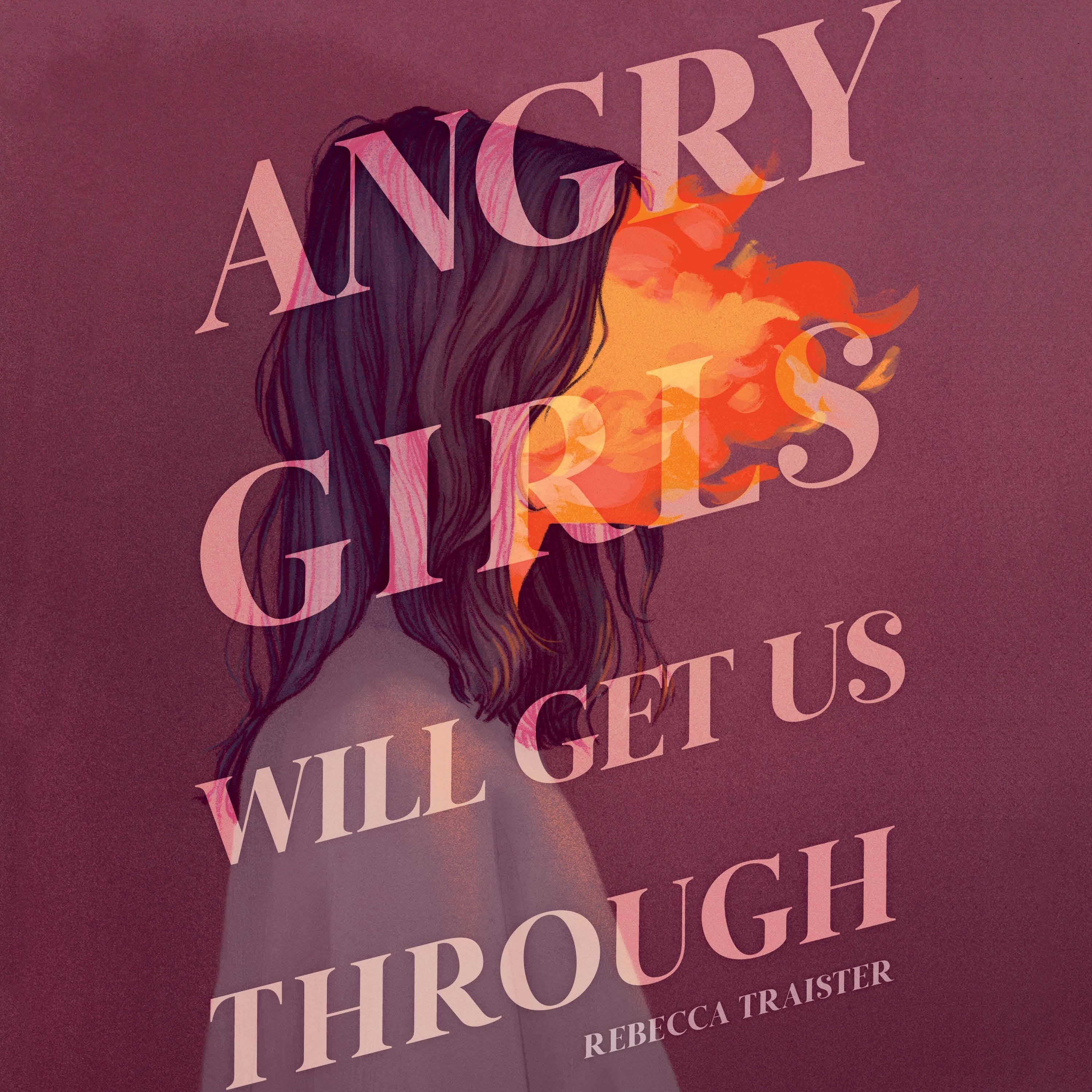 Angry Girls Will Get Us Through