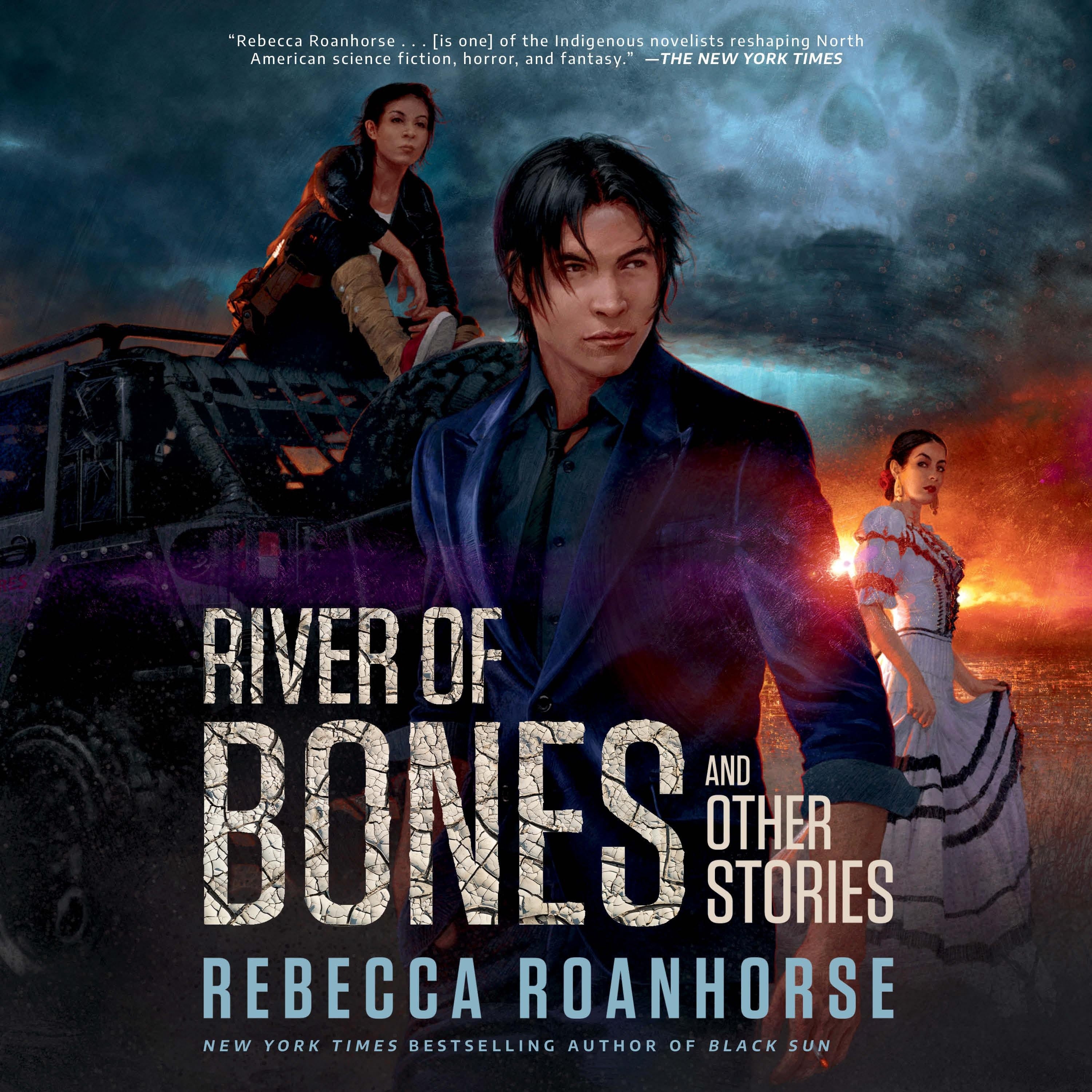 River of Bones and Other Stories