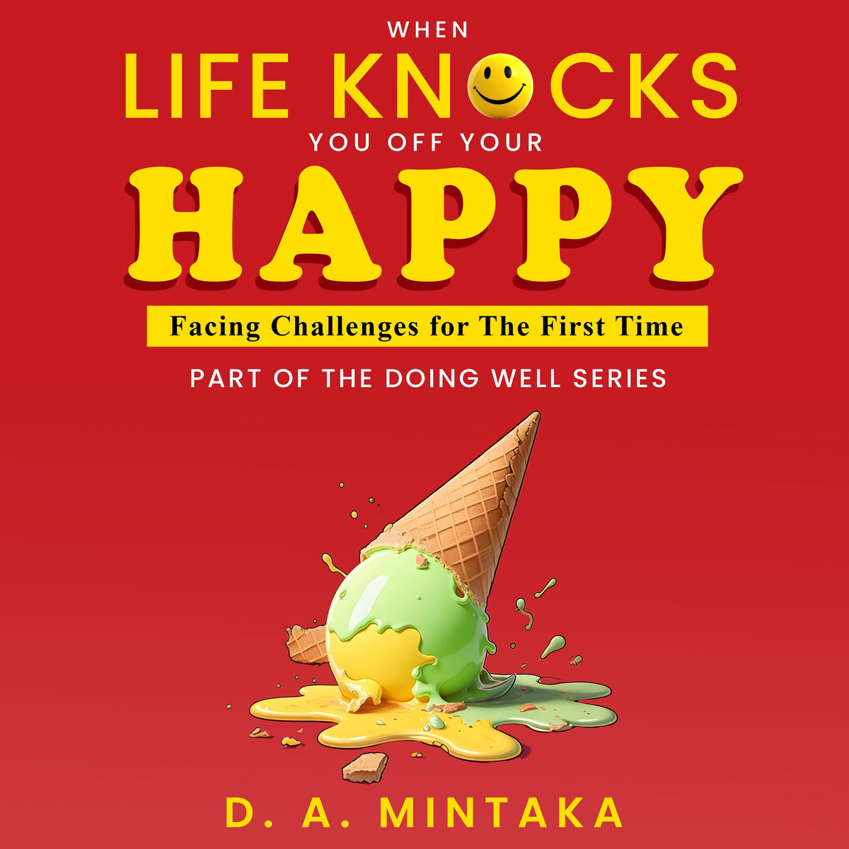 When Life Knocks You Off Your Happy