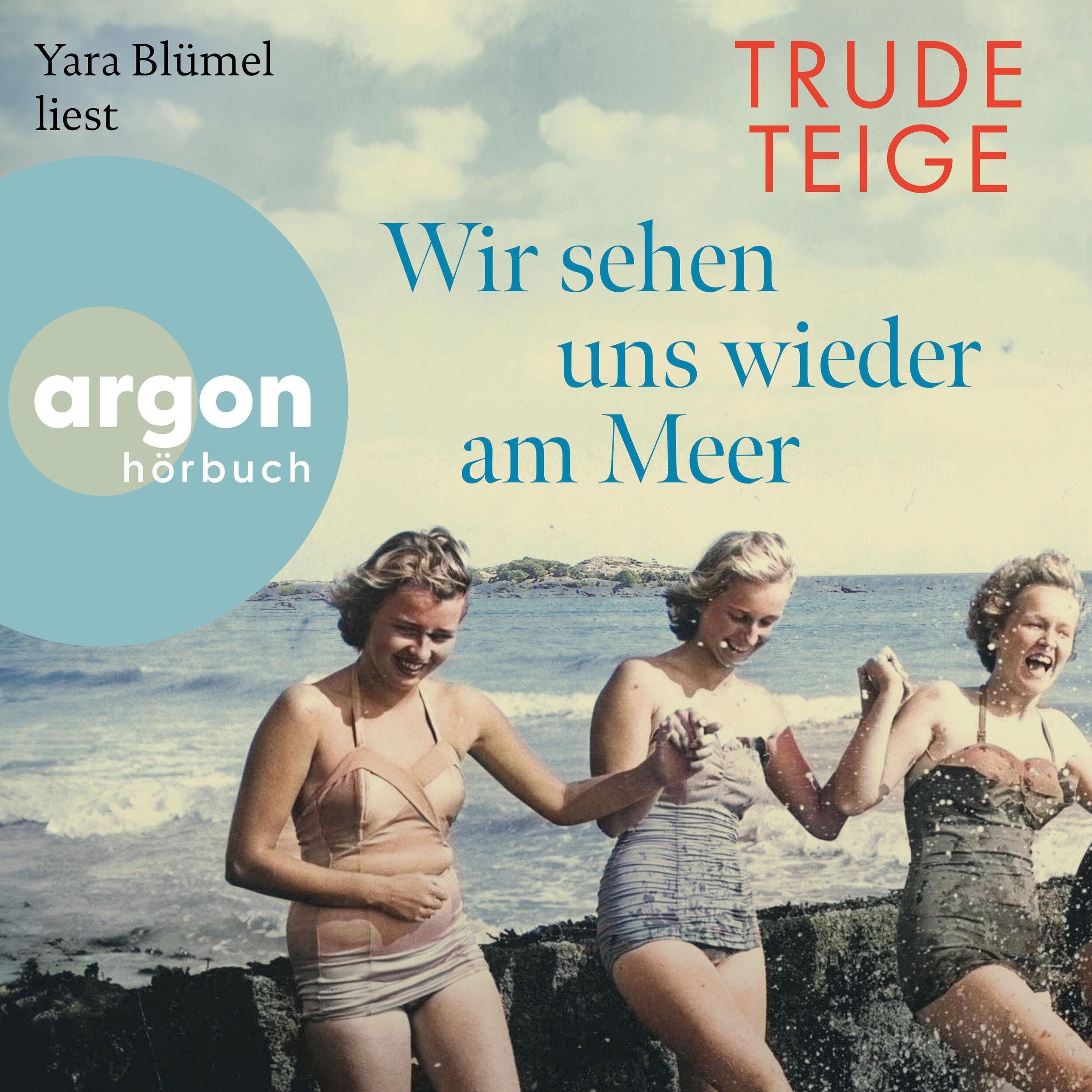 Wir sehen uns wieder am Meer - Die Großmutter-Reihe, Band 3 (Ungekürzte Lesung)