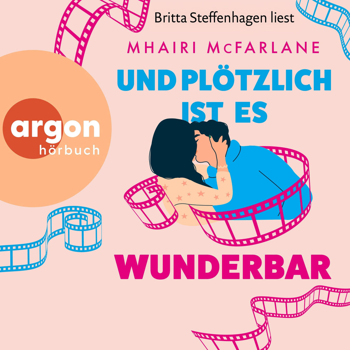 Und plötzlich ist es wunderbar (Gekürzte Lesung)