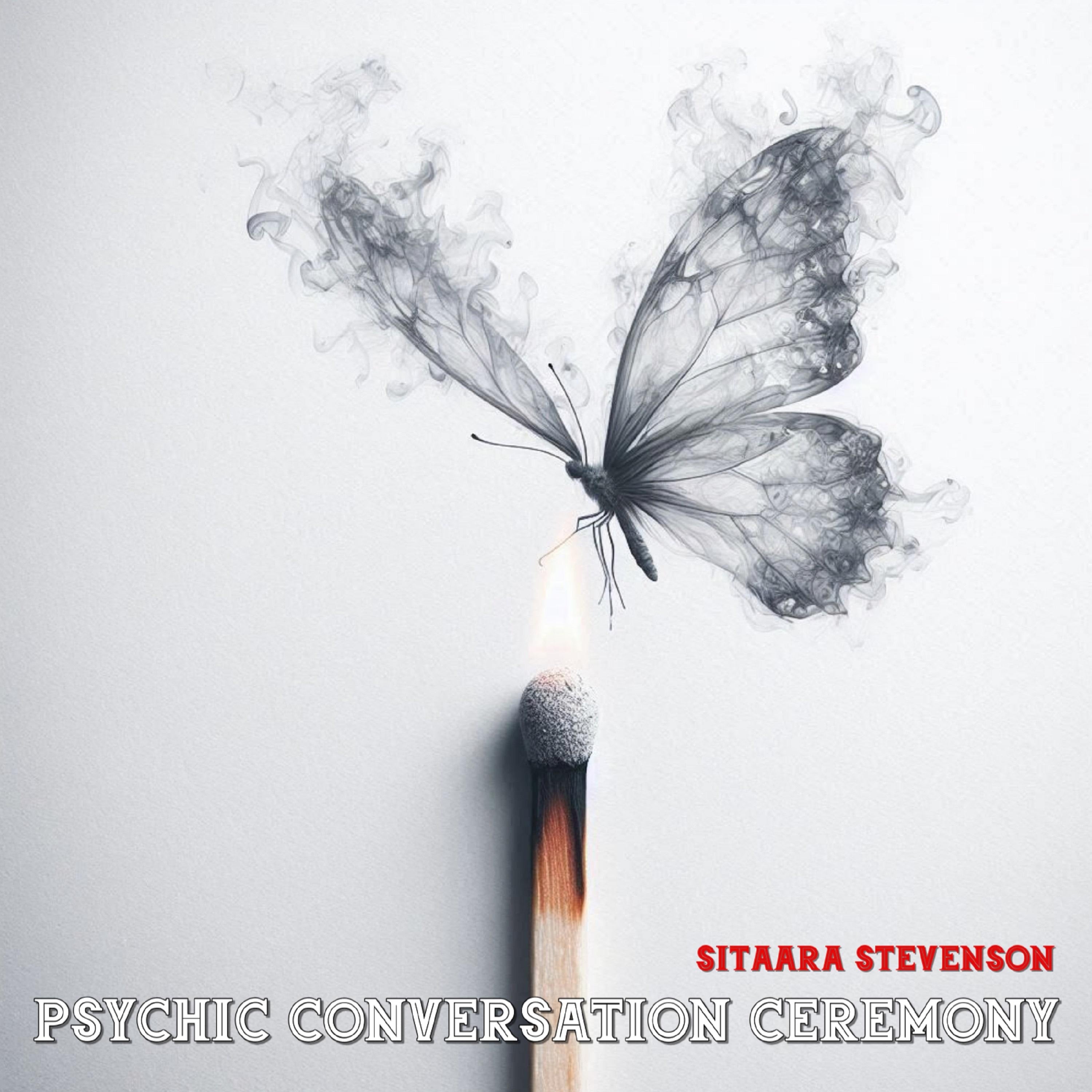 Psychic Conversation Ceremony