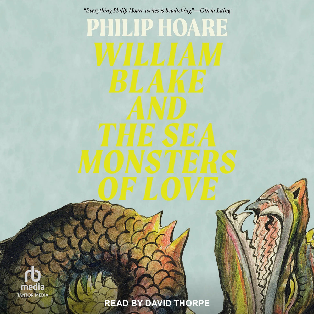 William Blake and the Sea Monsters of Love