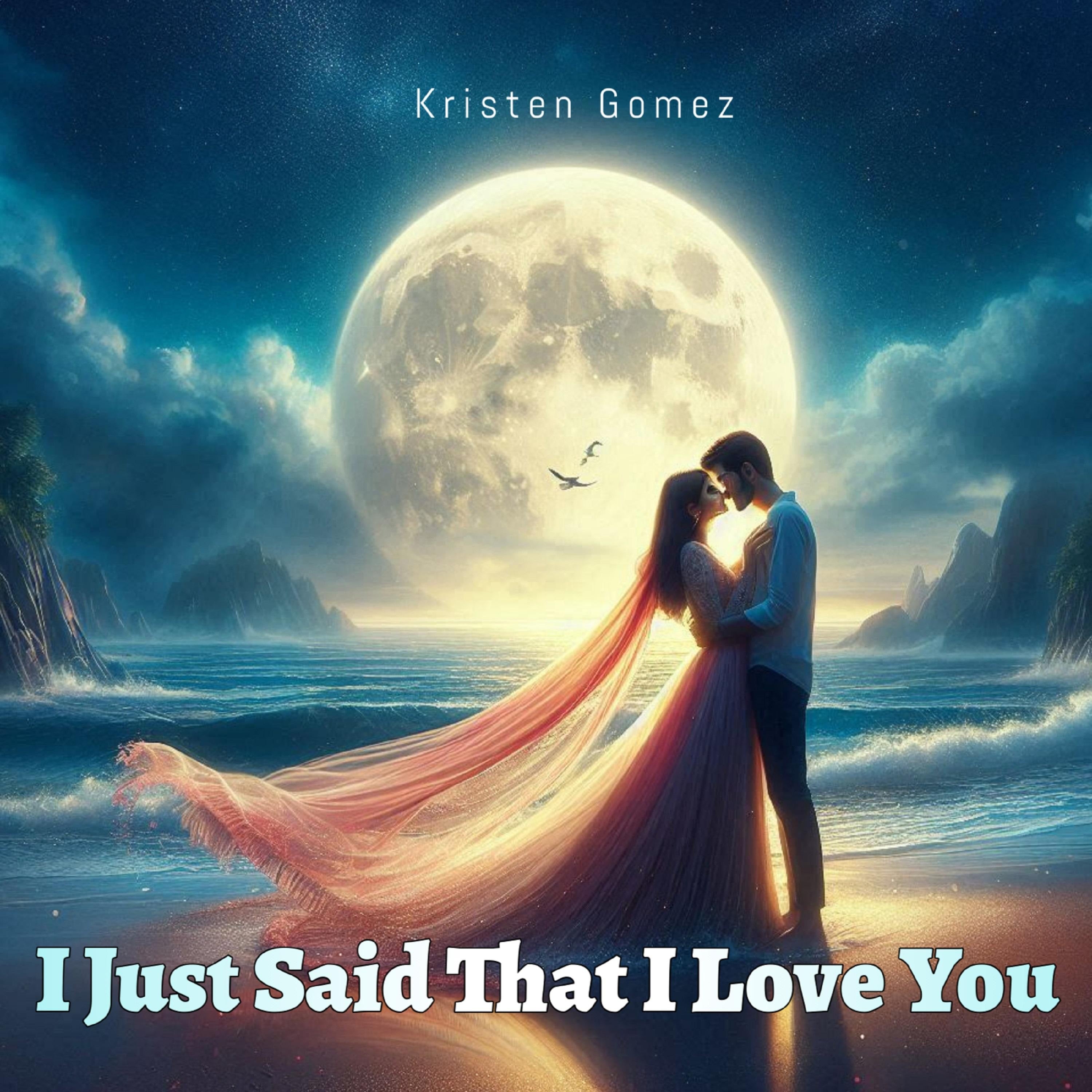 I Just Said That I Love You