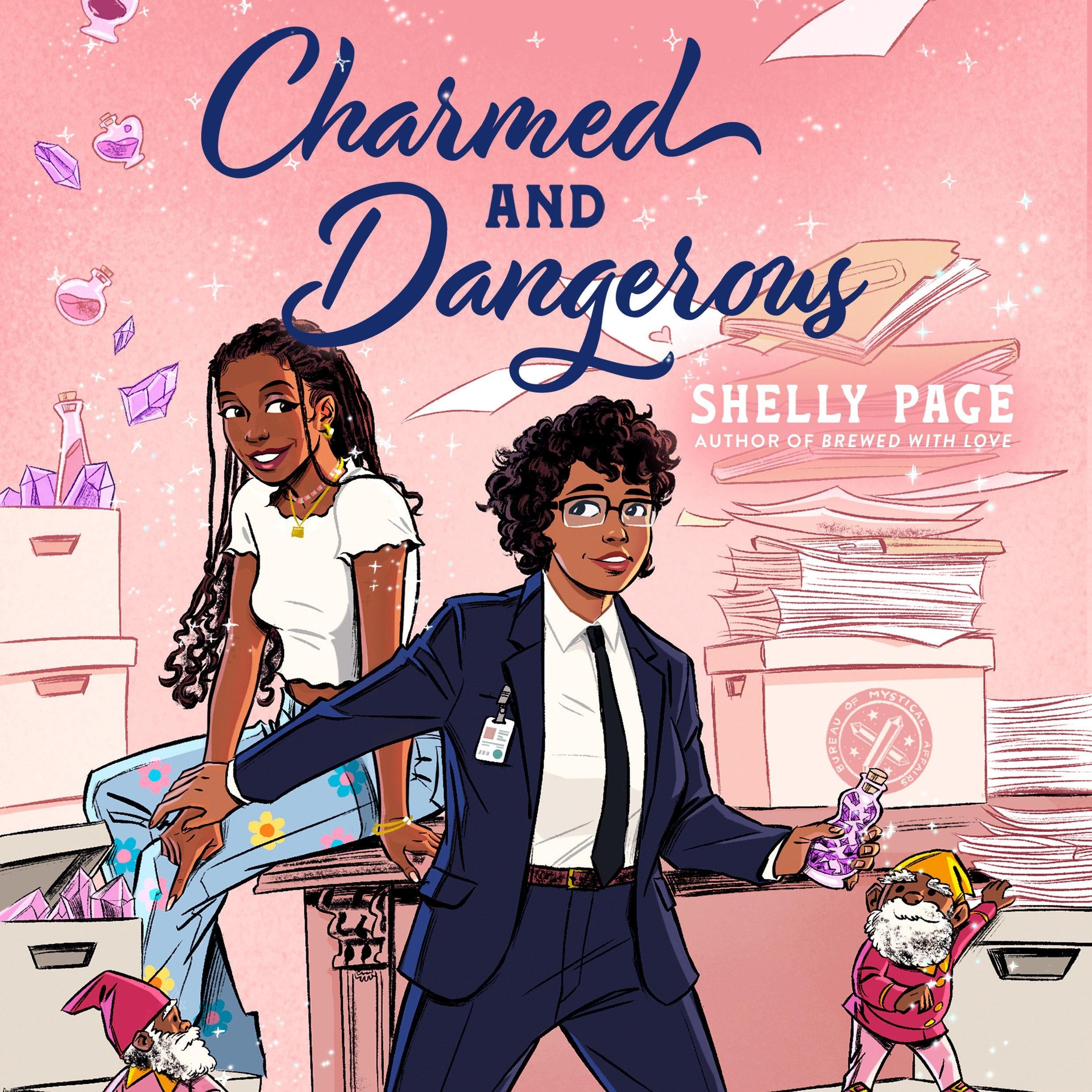 Charmed and Dangerous