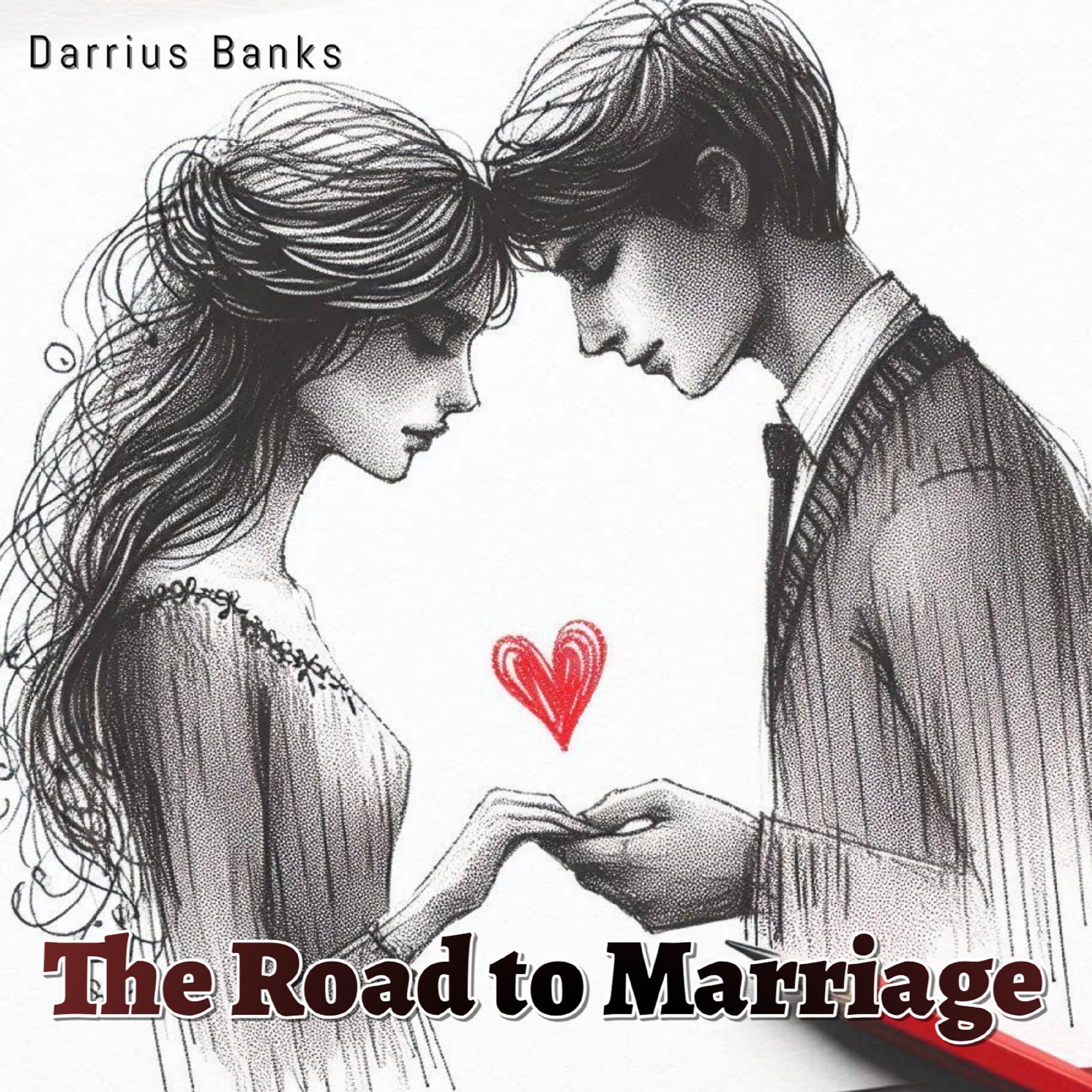 The Road to Marriage