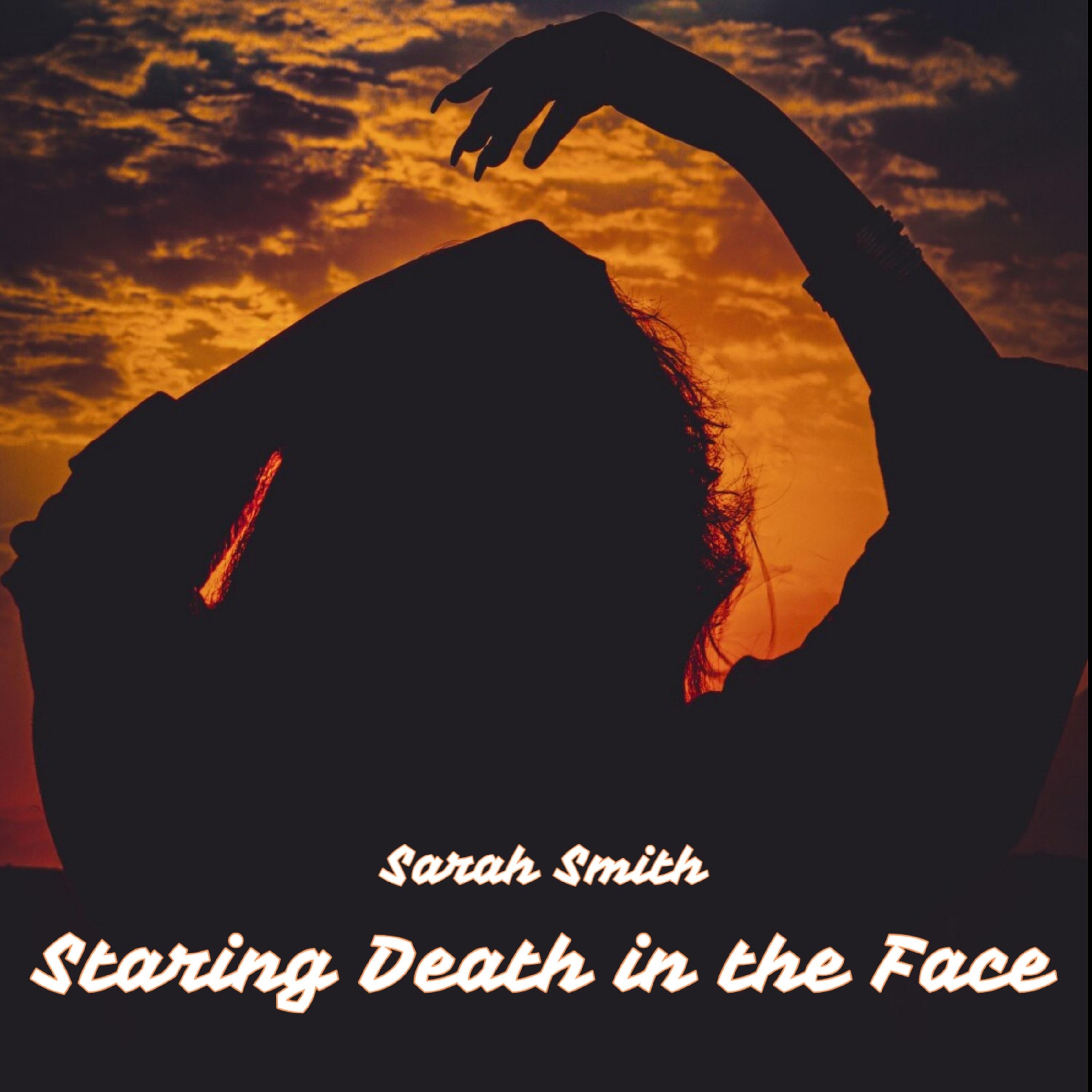 Staring Death in the Face