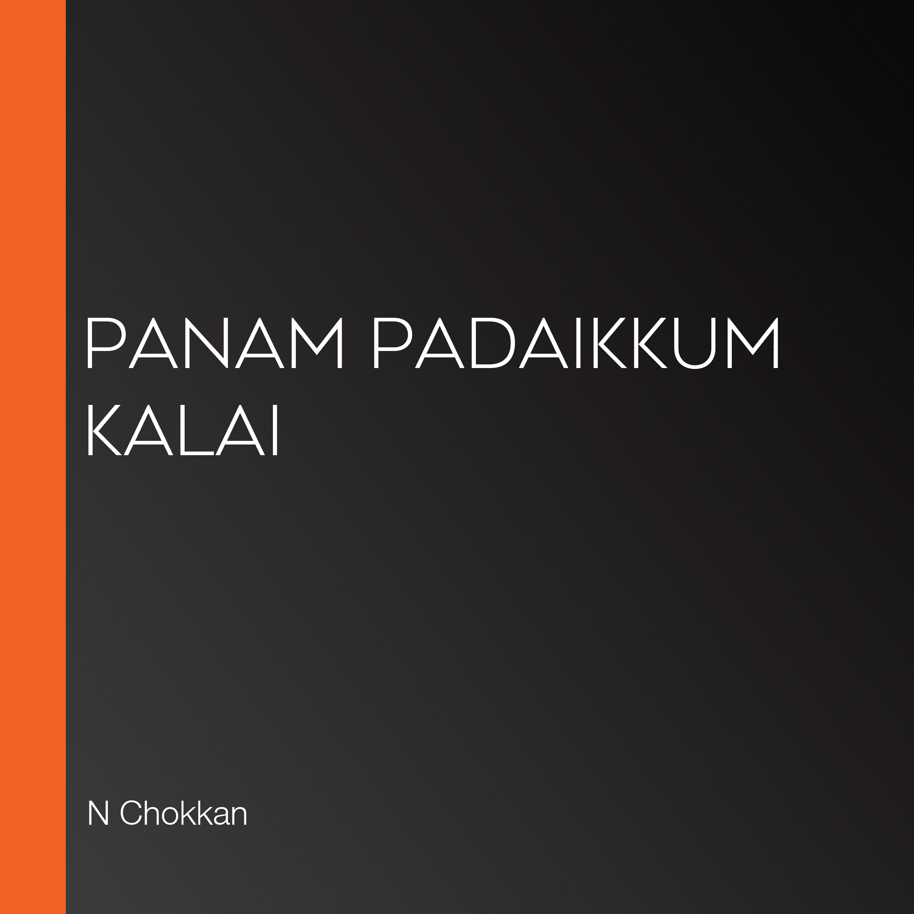 Panam Padaikkum Kalai