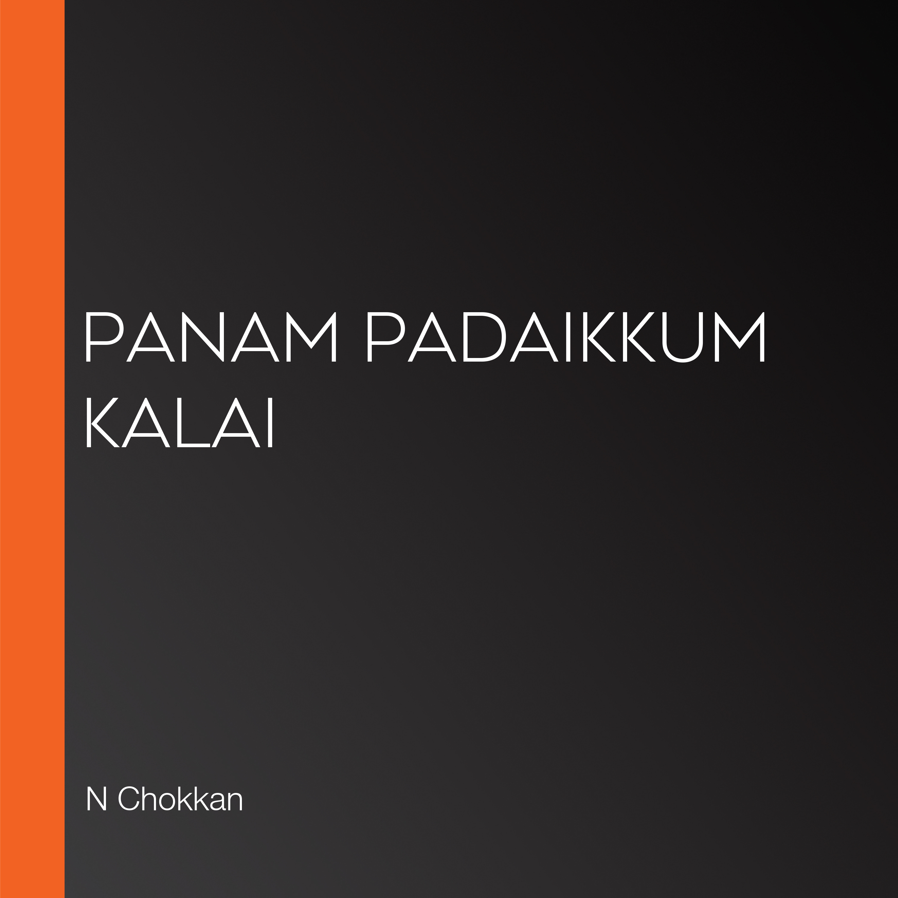 Panam Padaikkum Kalai