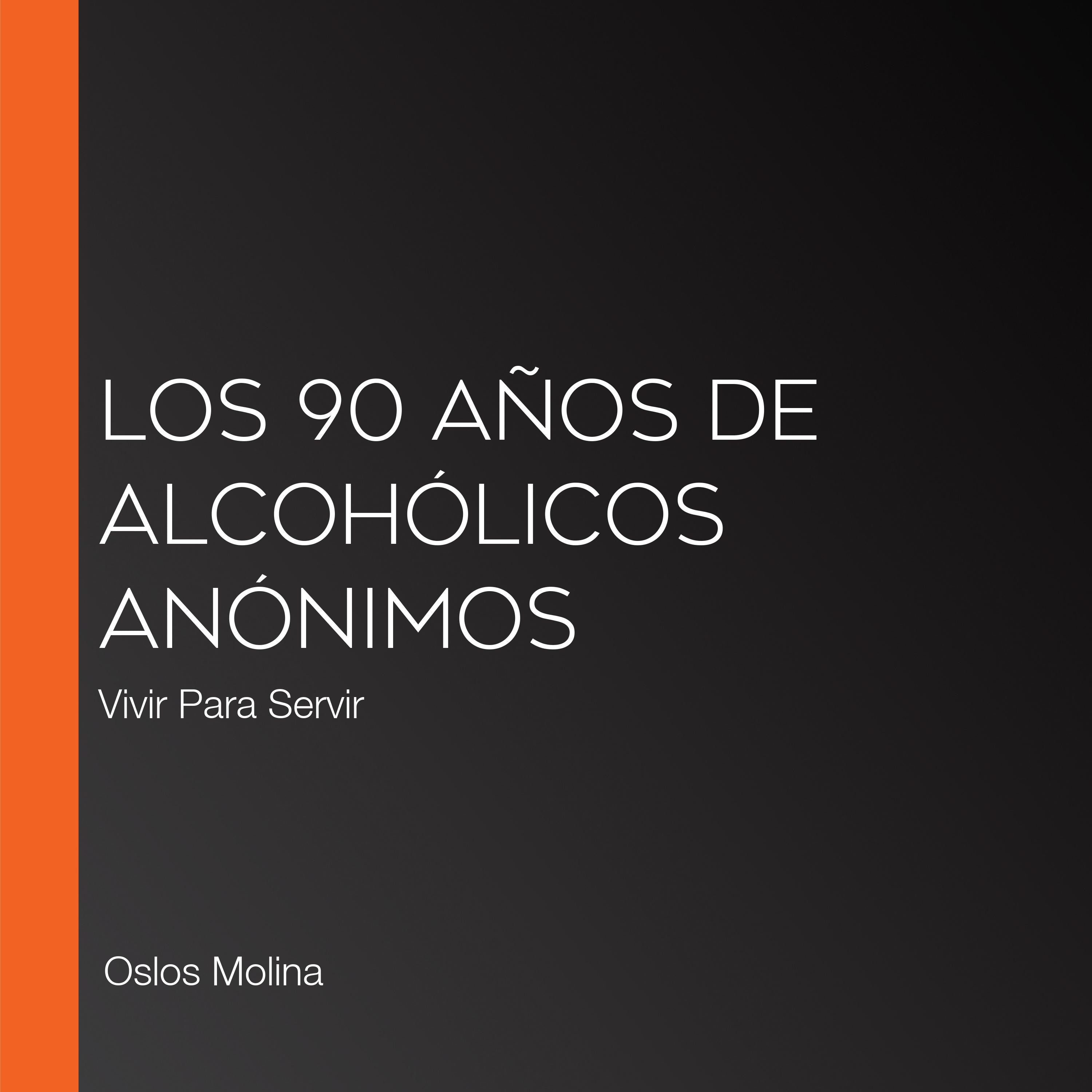 Los 90 años de Alcohólicos Anónimos