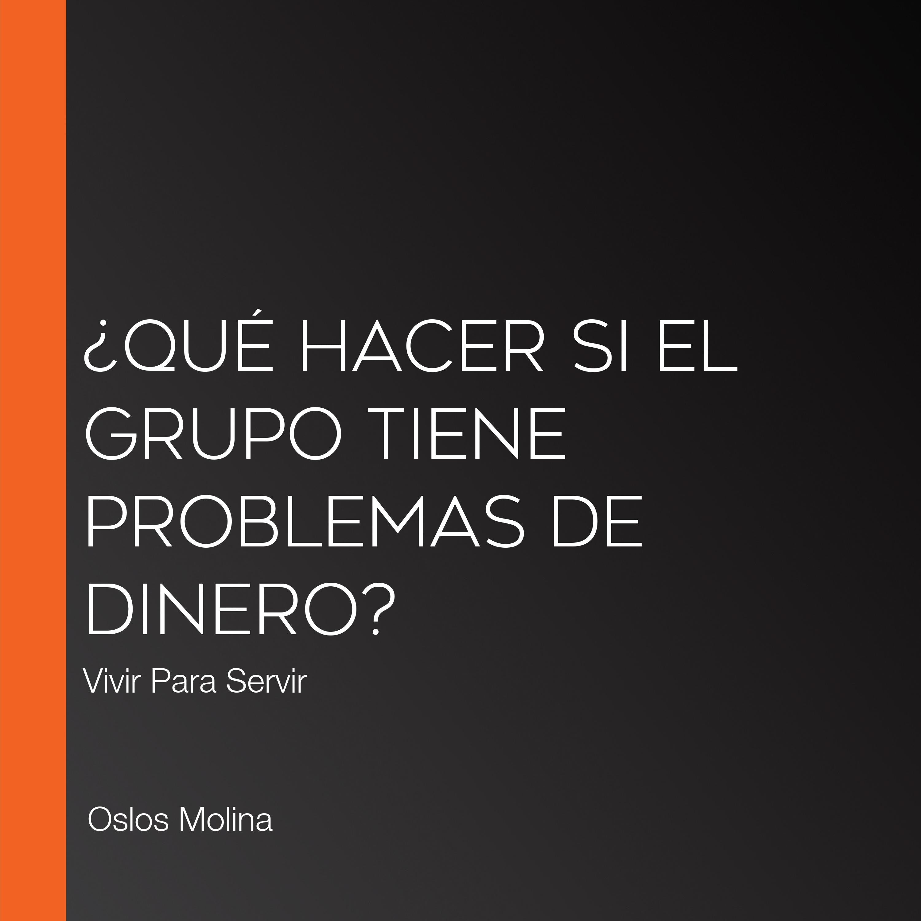 ¿Qué hacer si el grupo tiene problemas de DINERO?
