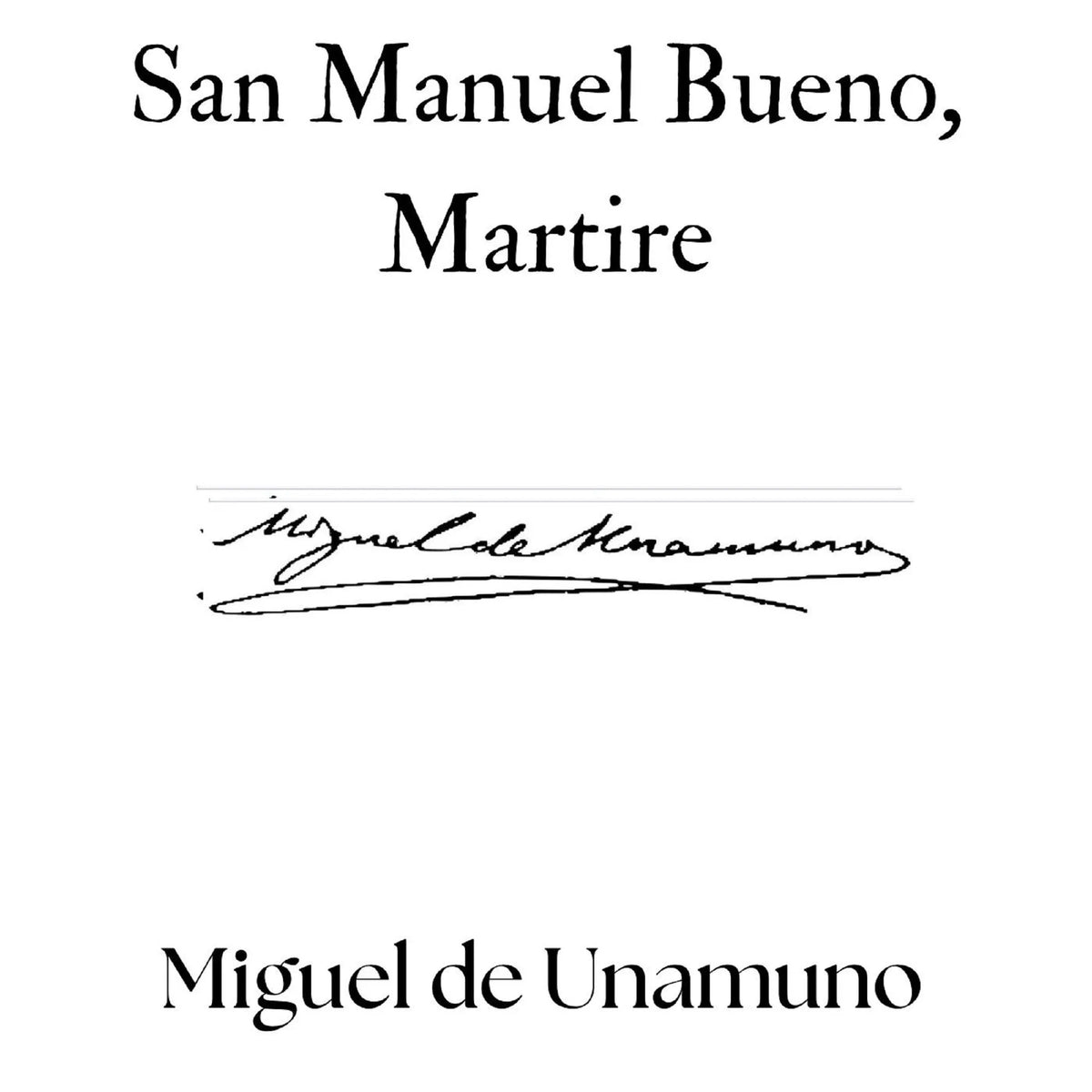 San Manuel Bueno, Martire