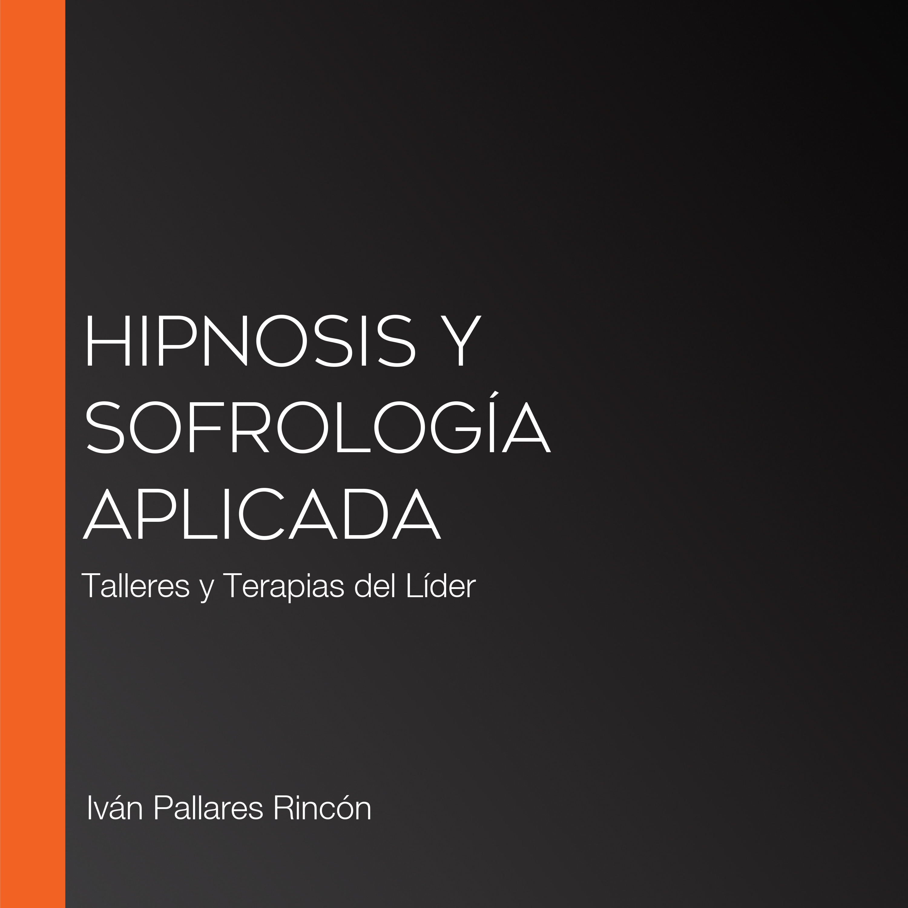 Hipnosis y Sofrología Aplicada