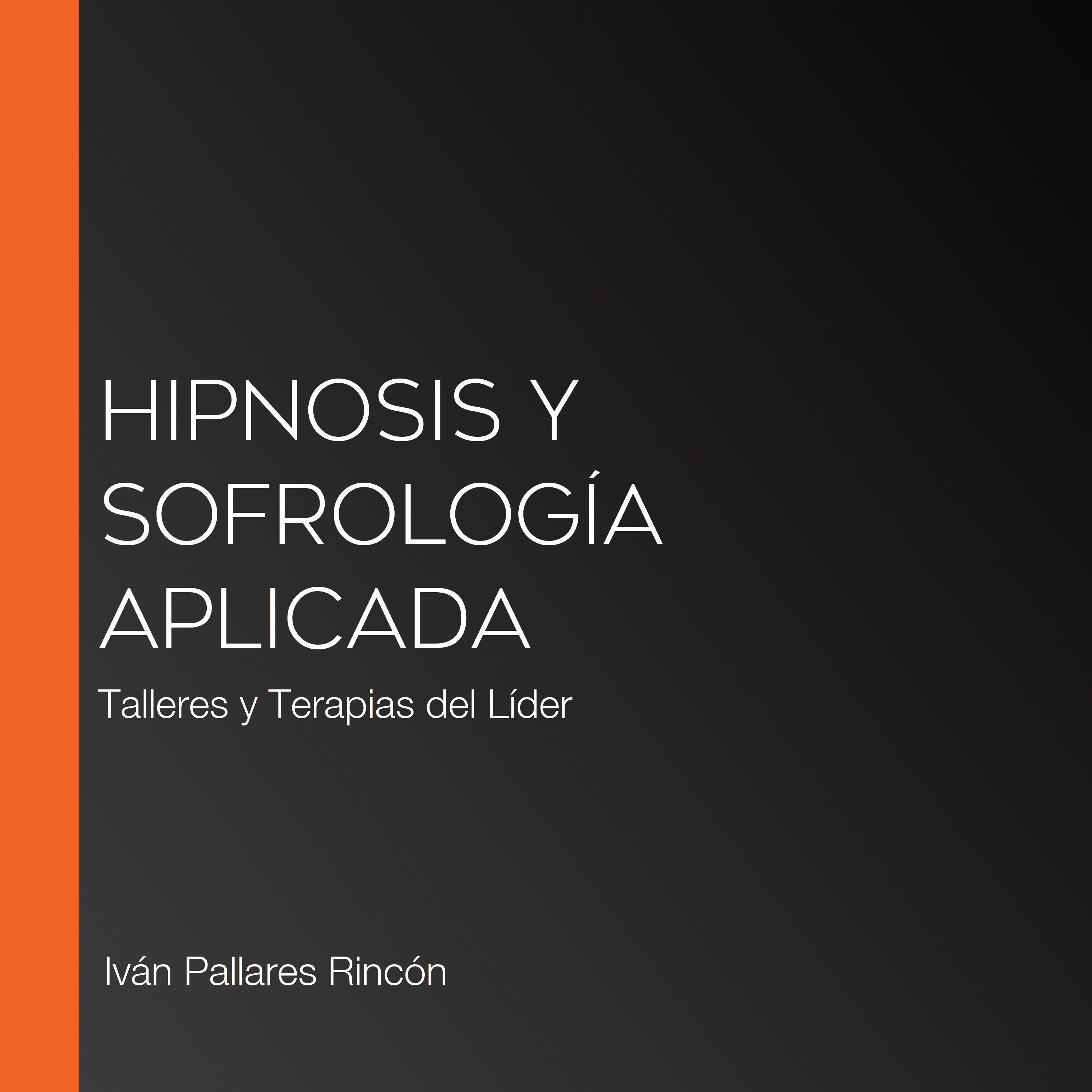 Hipnosis y Sofrología Aplicada