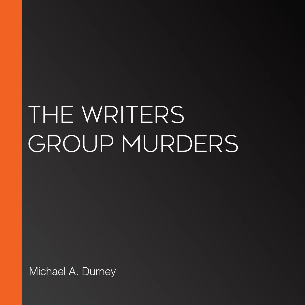 The Writers Group Murders