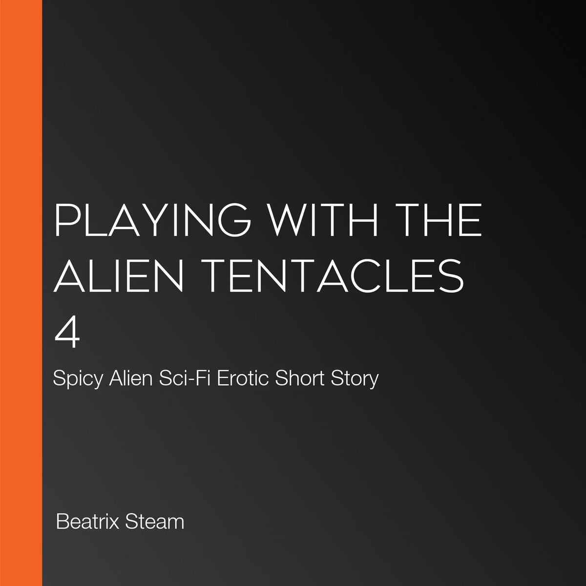 Playing with the Alien Tentacles 4