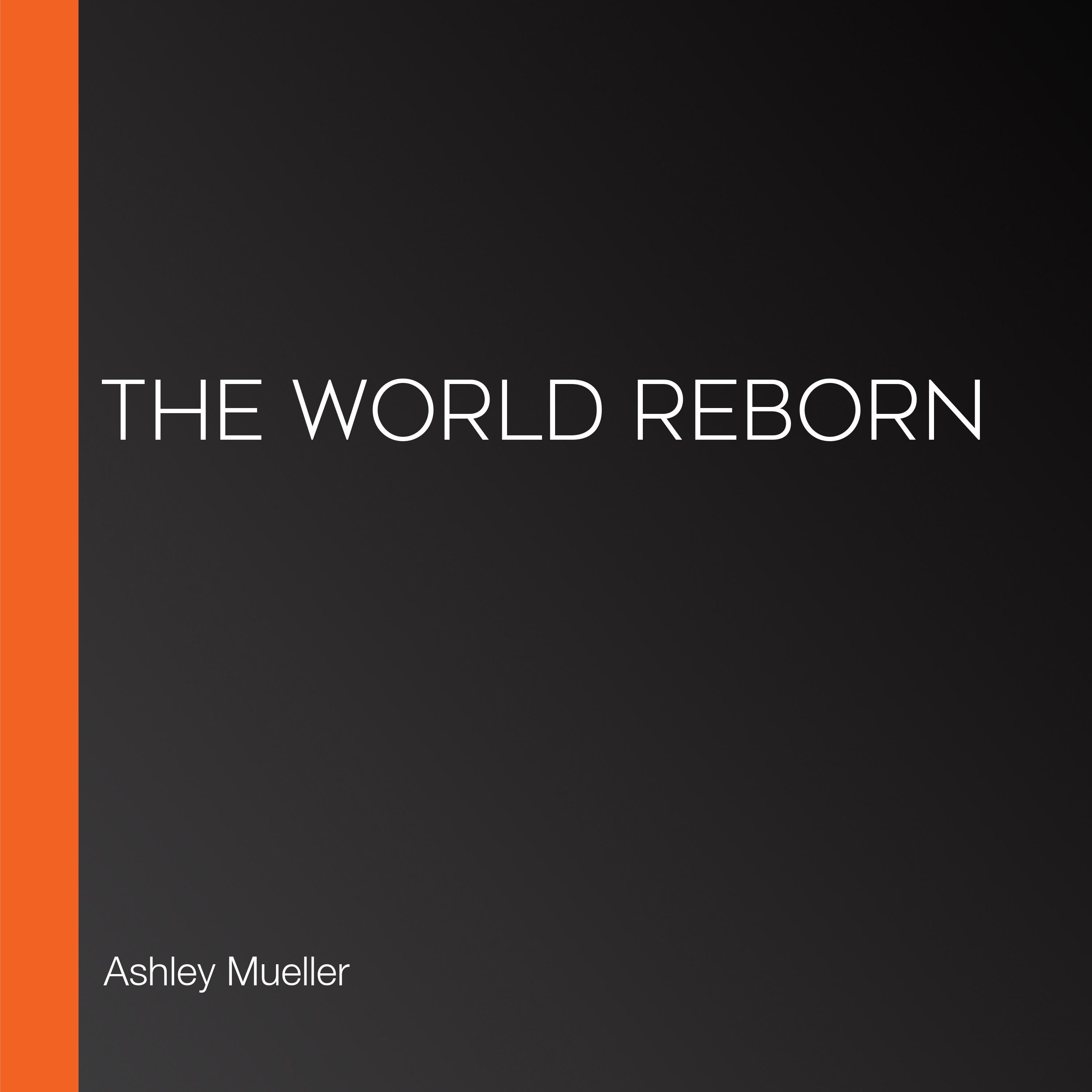 The World Reborn