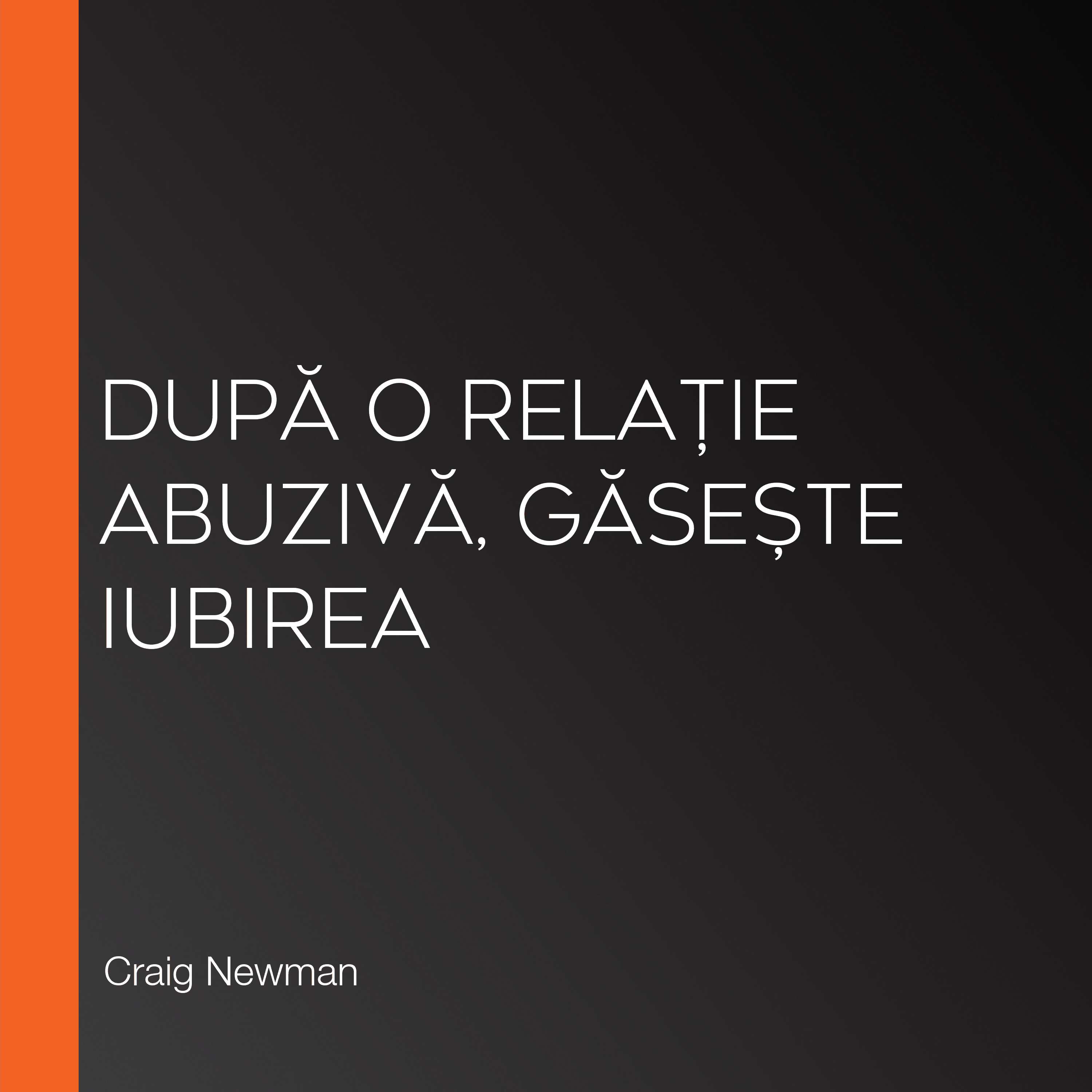 După o relație abuzivă, găsește iubirea