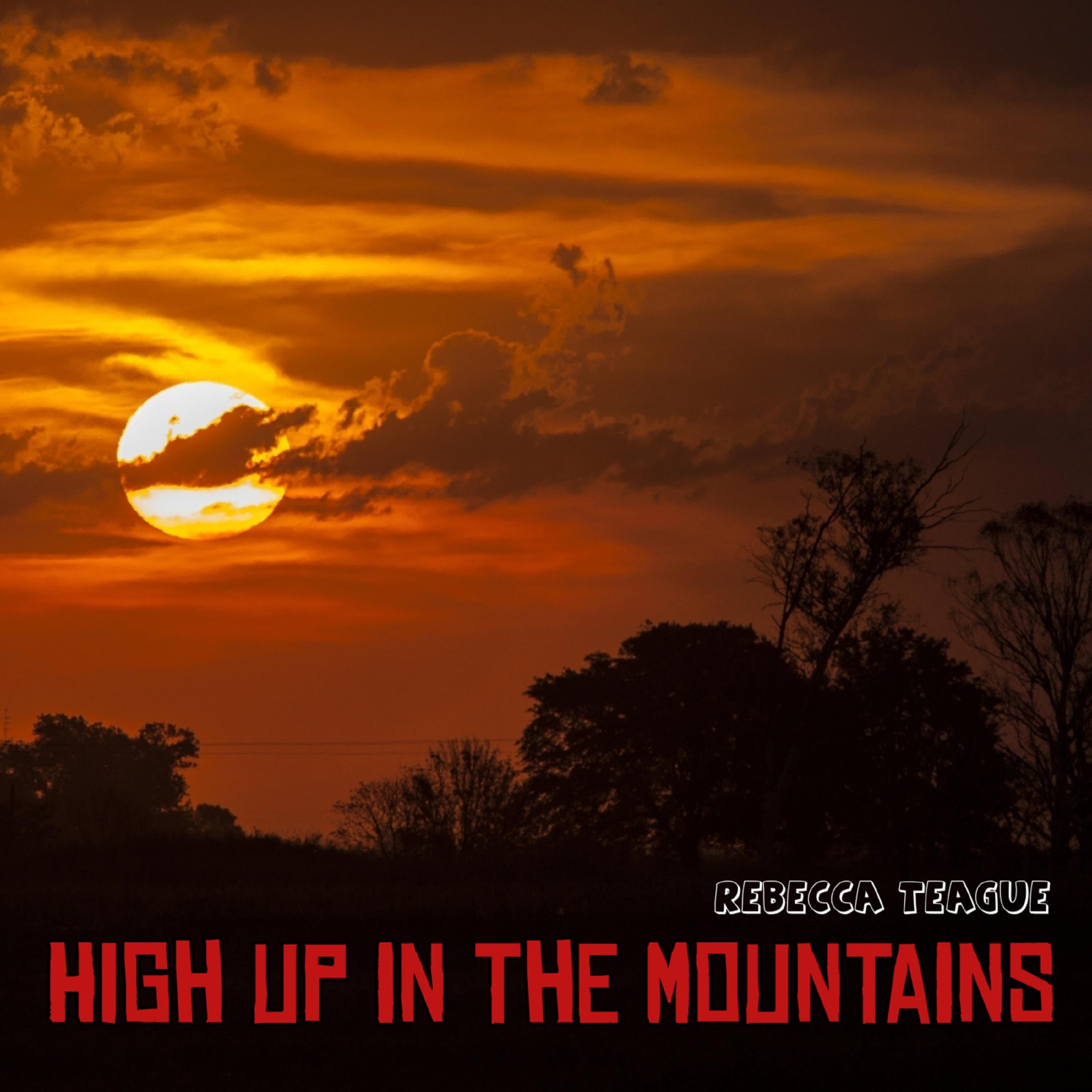 High Up In The Mountains