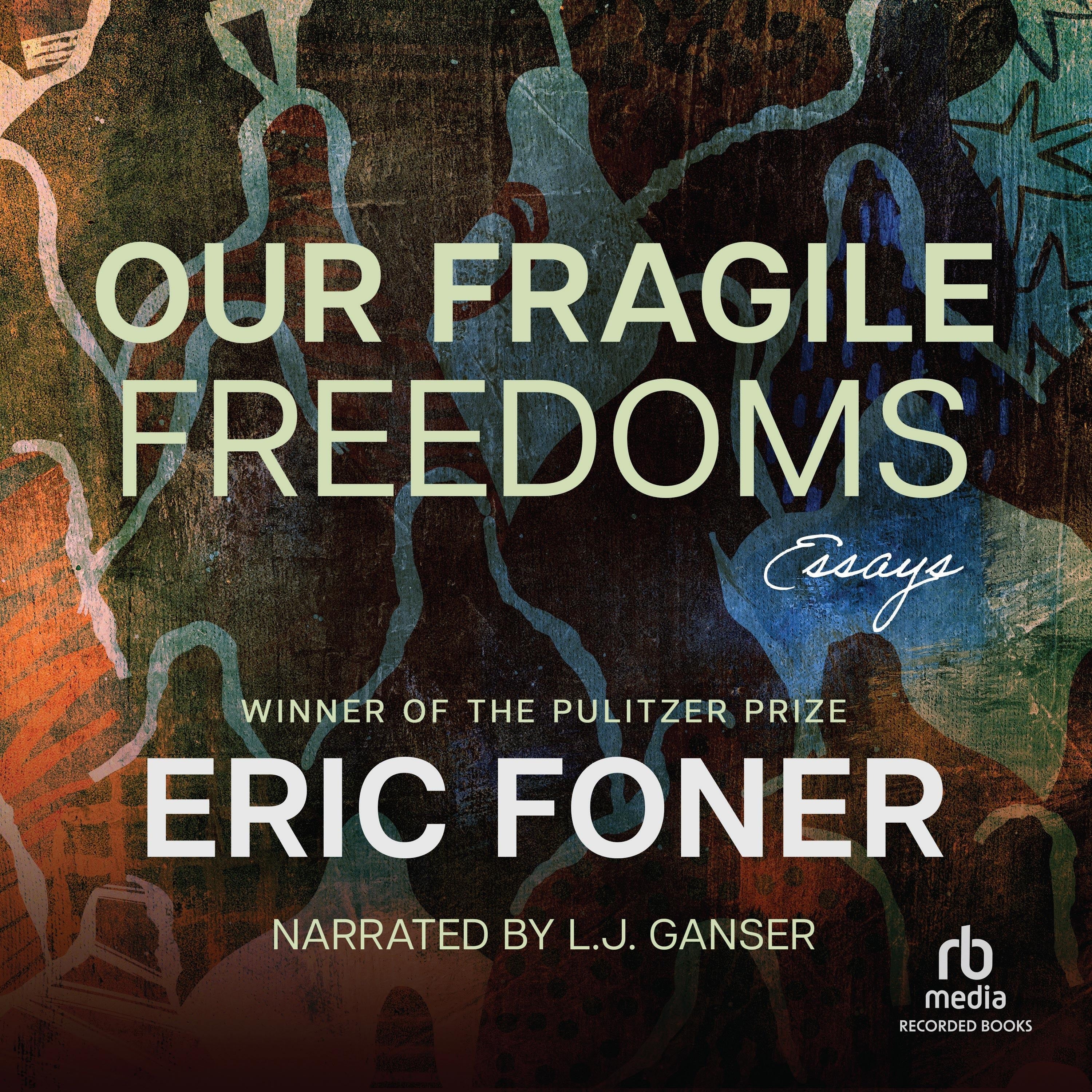 Our Fragile Freedoms