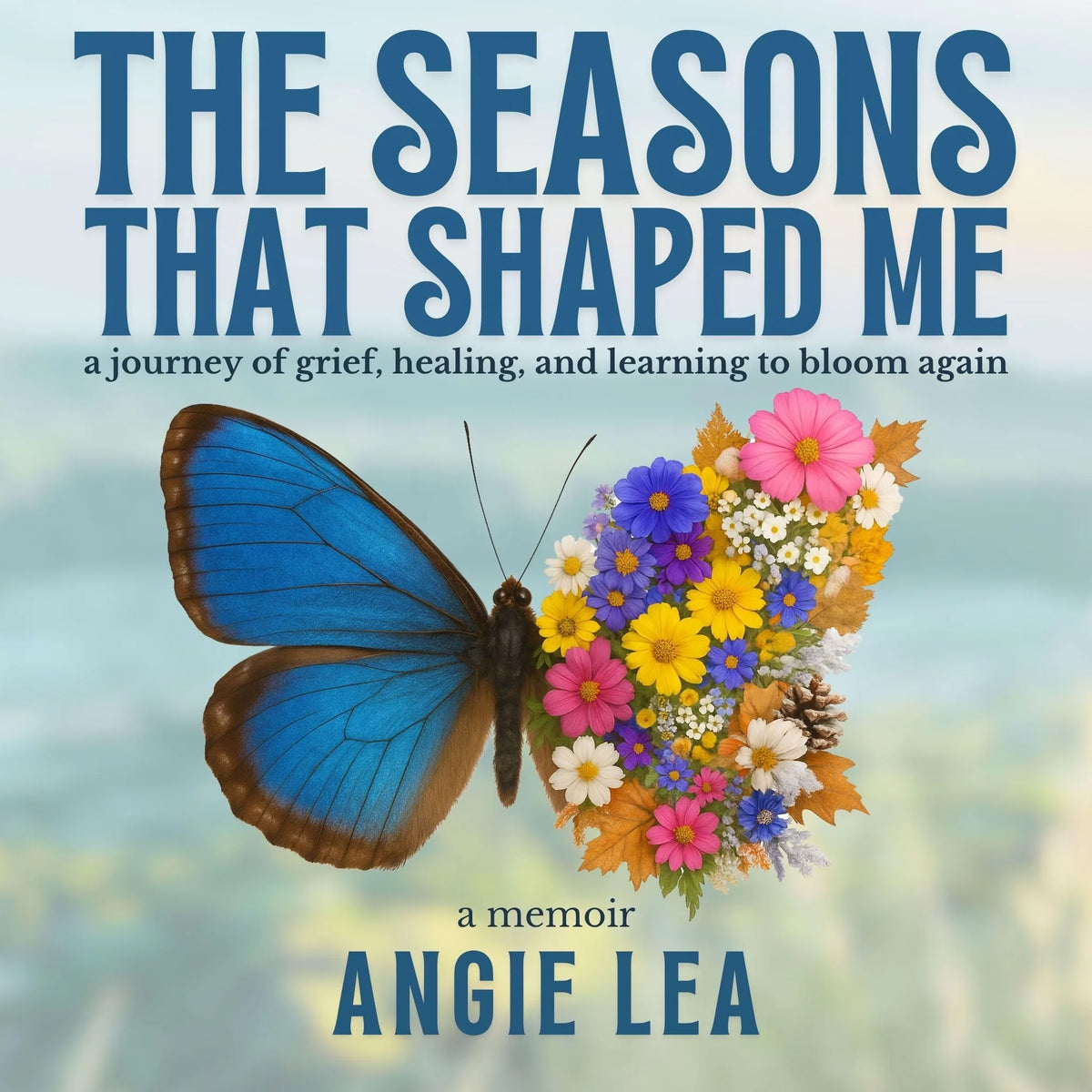 The Seasons That Shaped Me