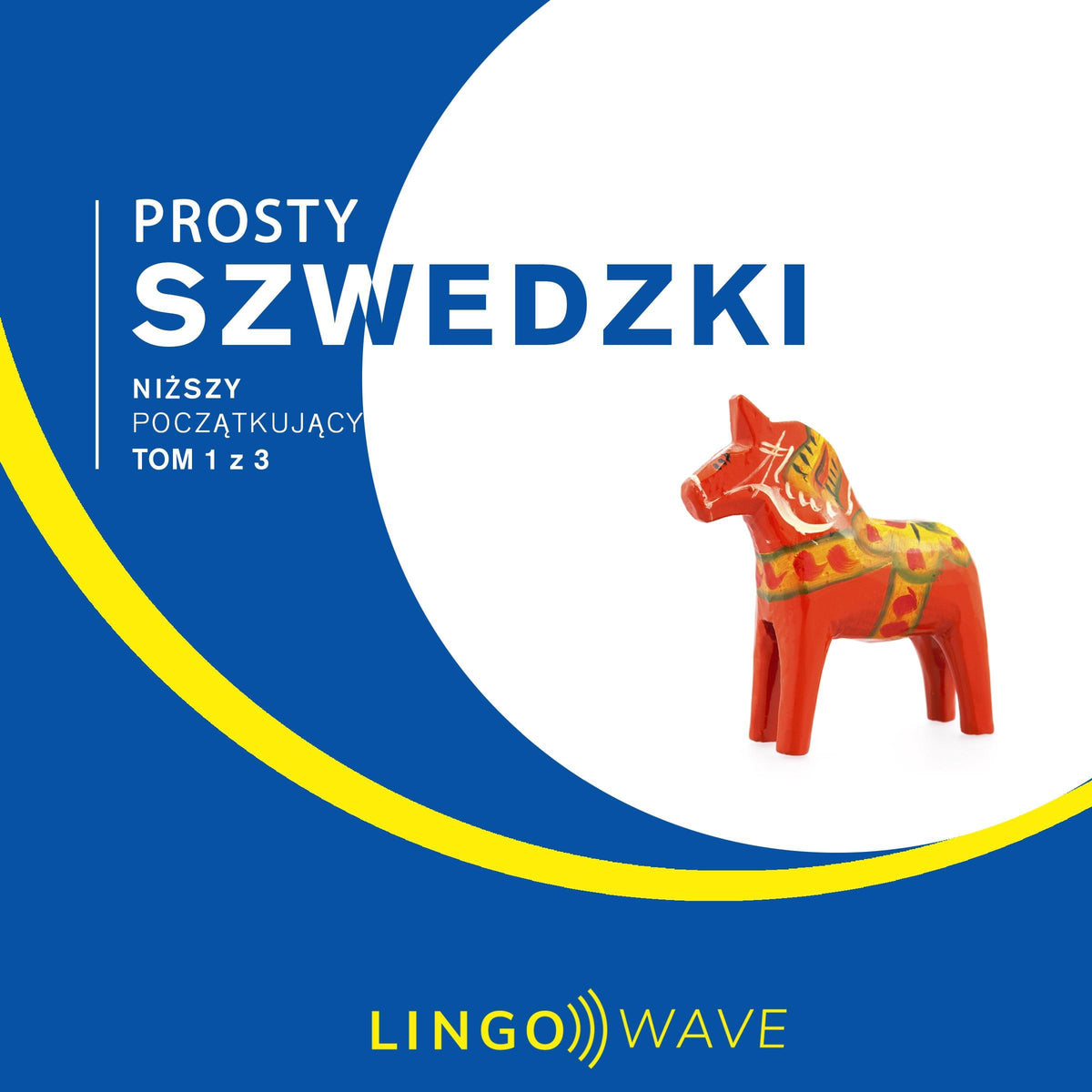 Prosty szwedzki - Niższy początkujący - Tom 1 z 3