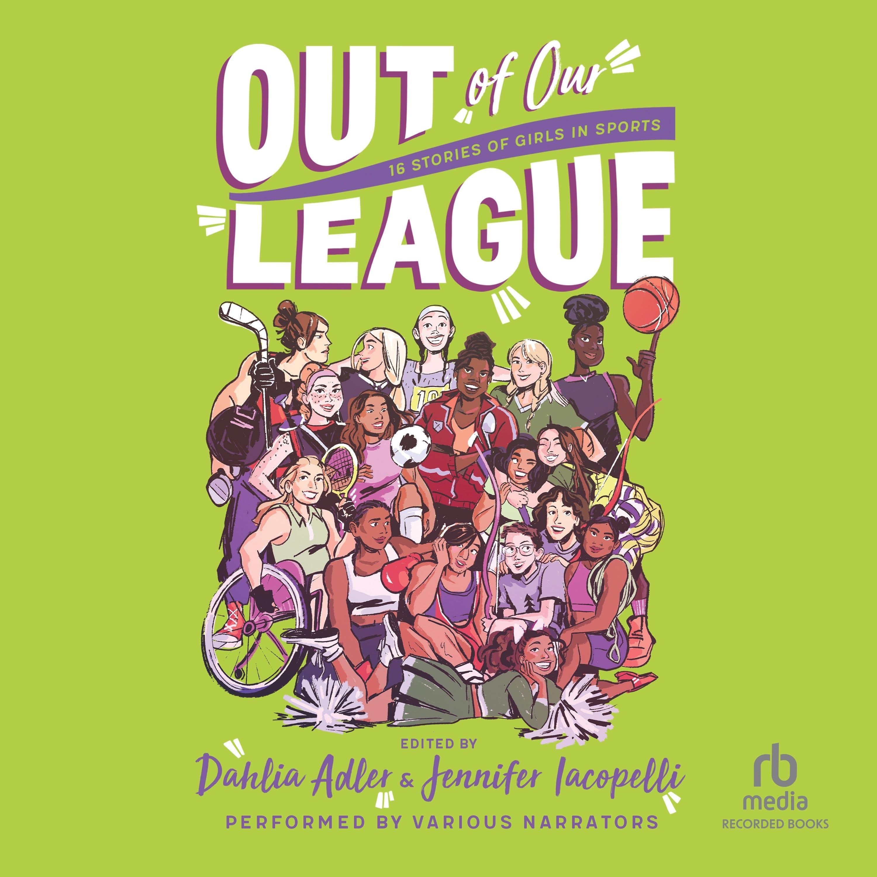 Out of Our League