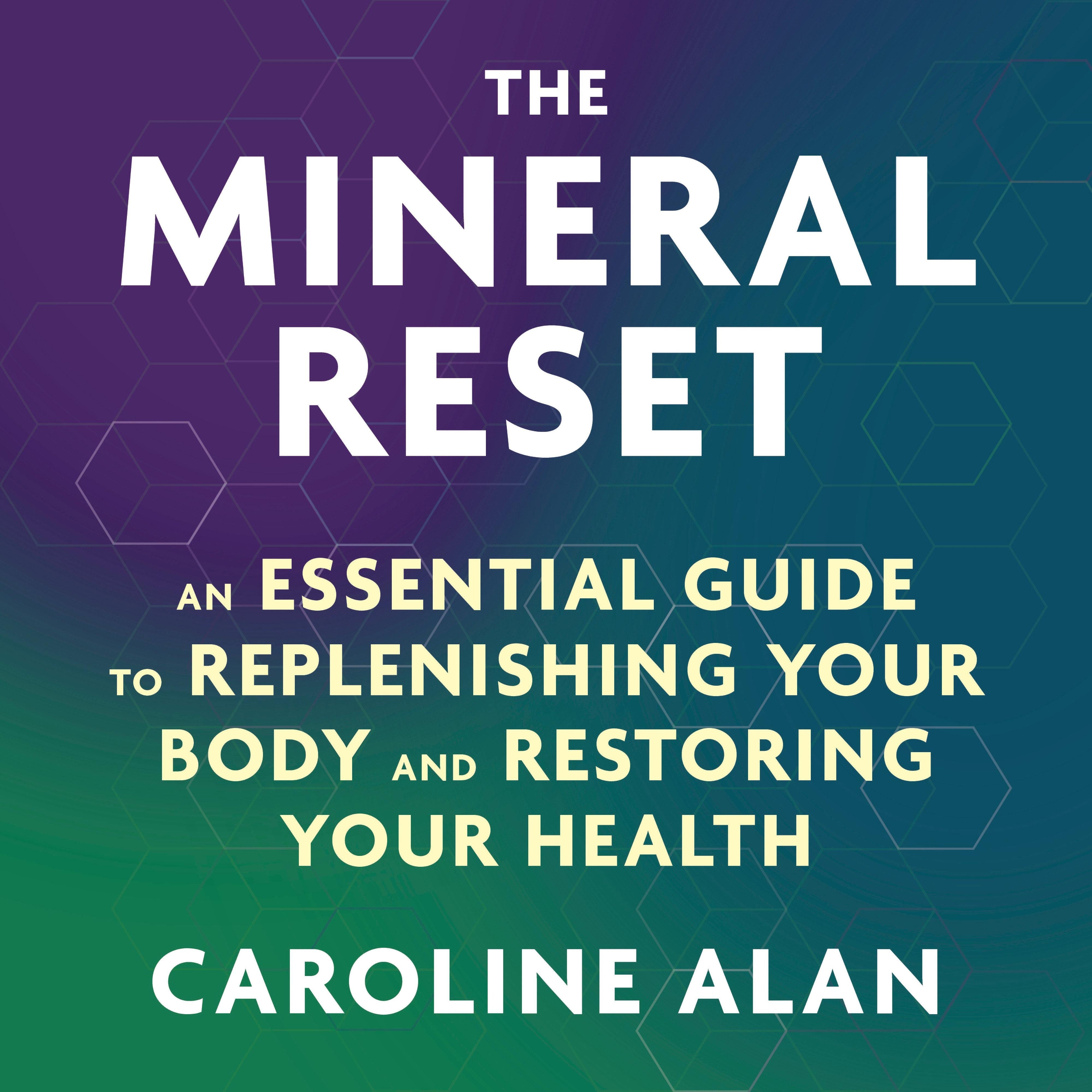 The Mineral Reset