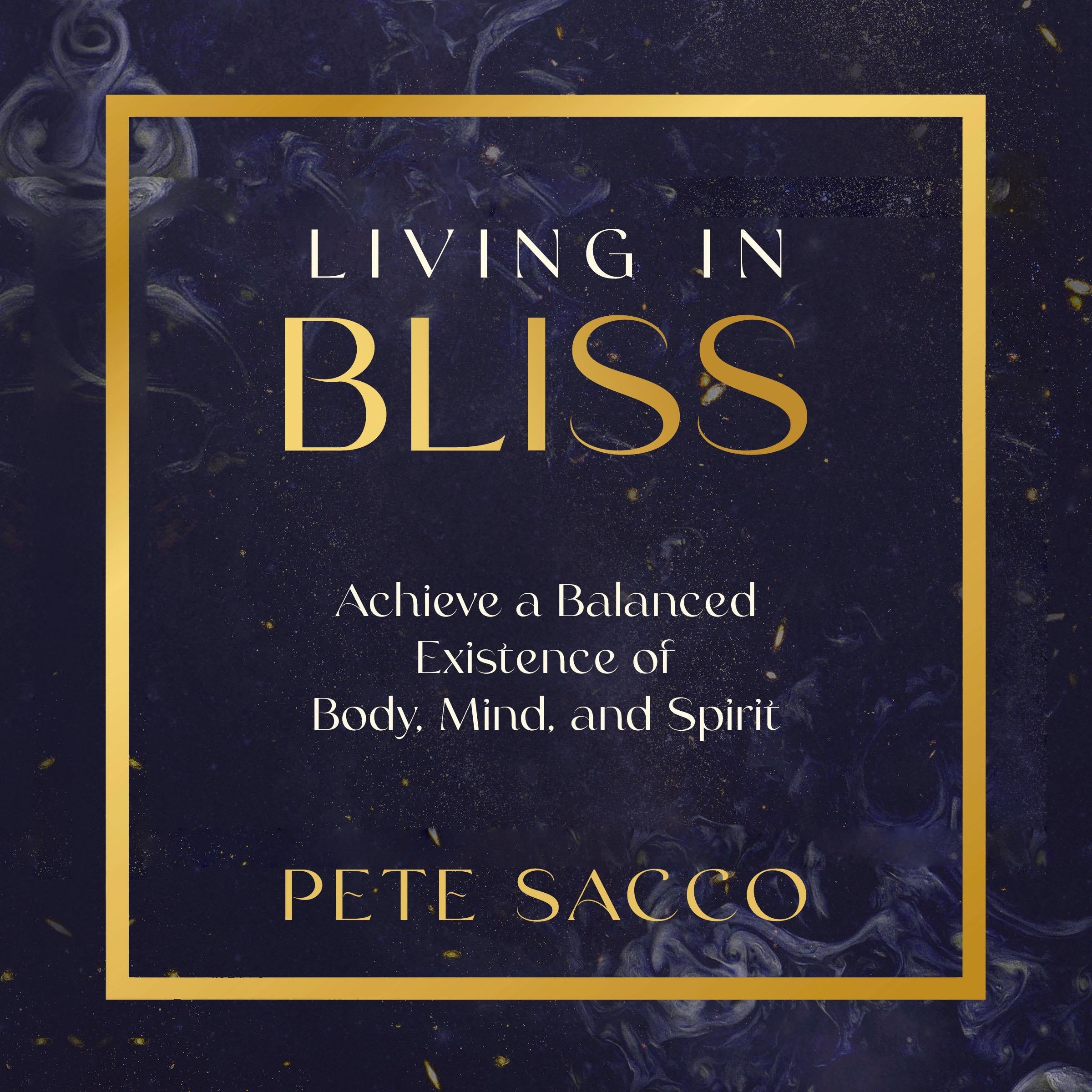 Living in Bliss