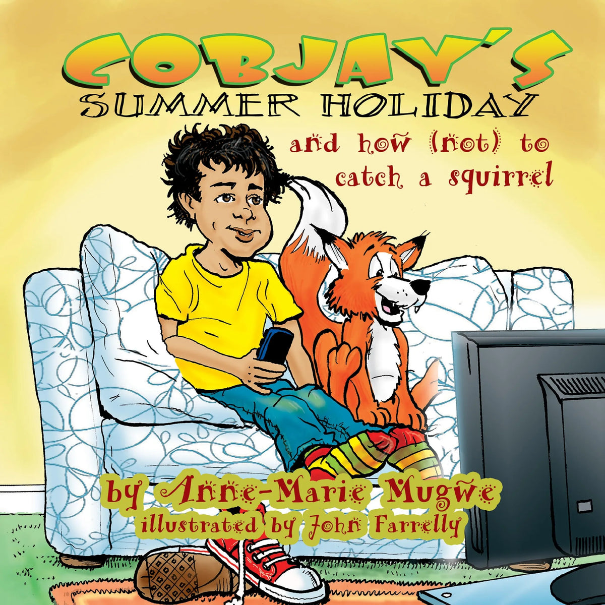 Cobjay’s Summer Holiday and How (Not) to Catch A Squirrel