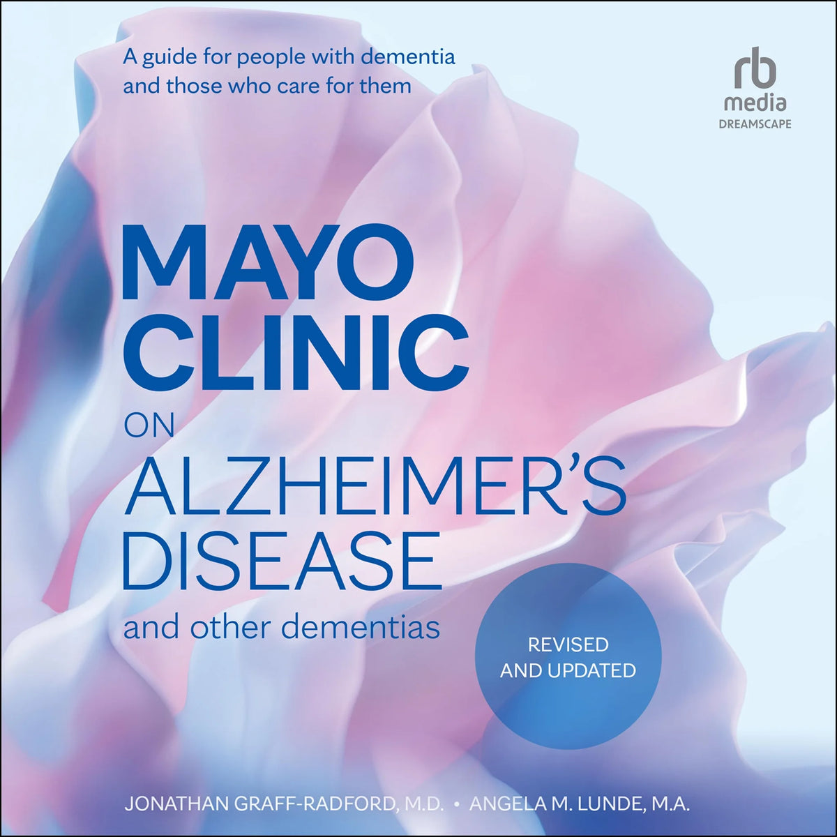 Mayo Clinic on Alzheimer's Disease and Other Dementias, Revised and Updated