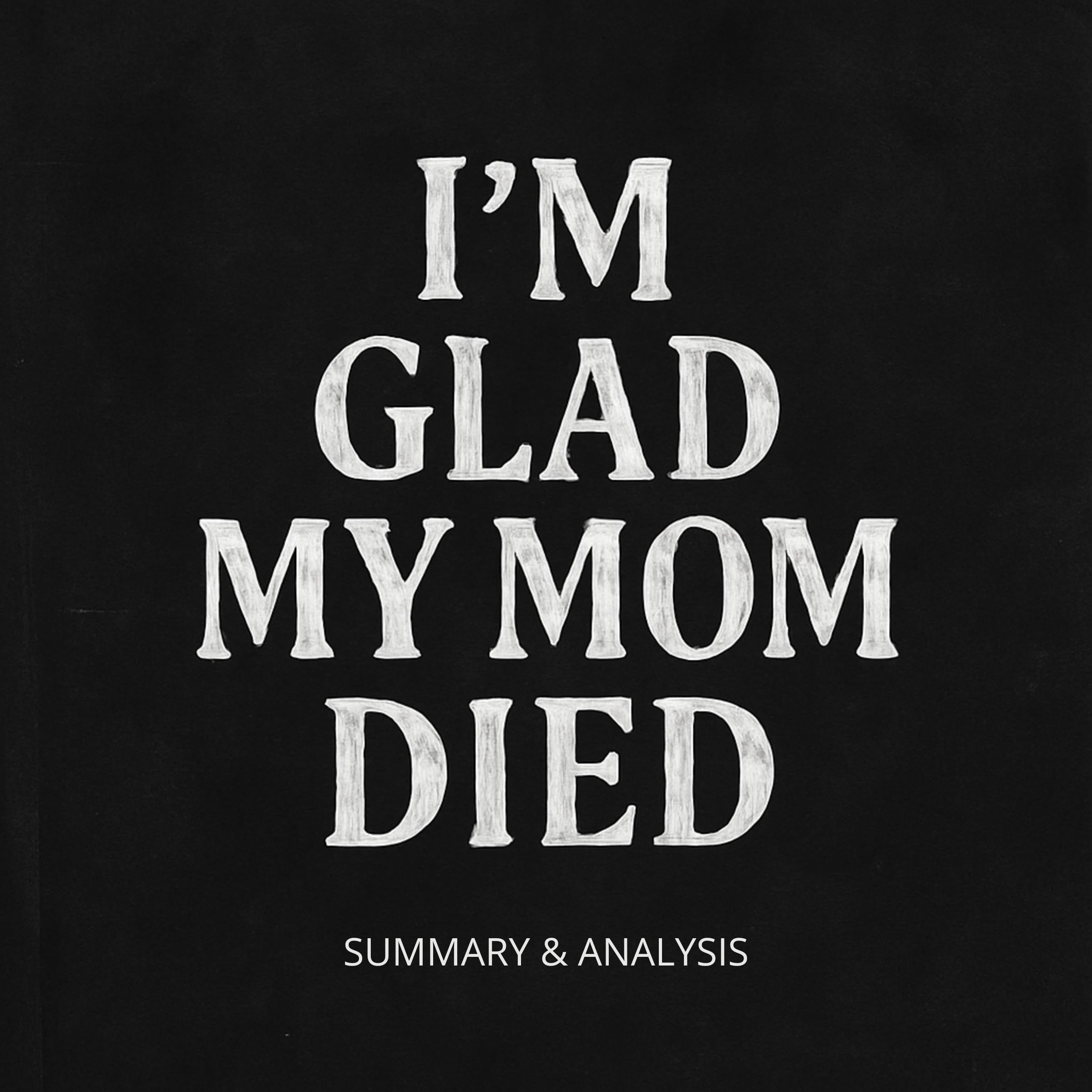 Book Summary & Analysis of I'm Glad My Mom Died by Jennette McCurdy.