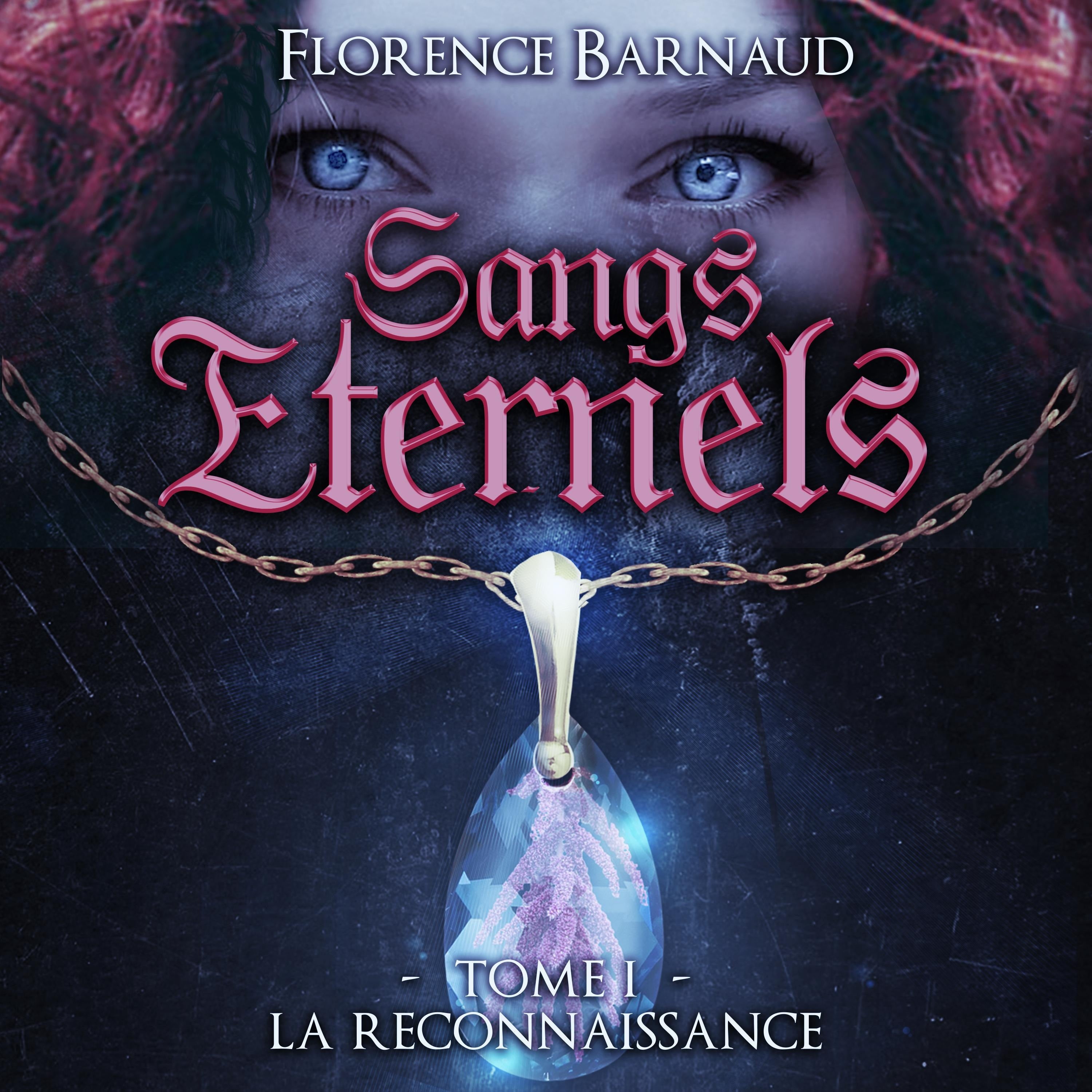 Sangs éternels - tome 1
