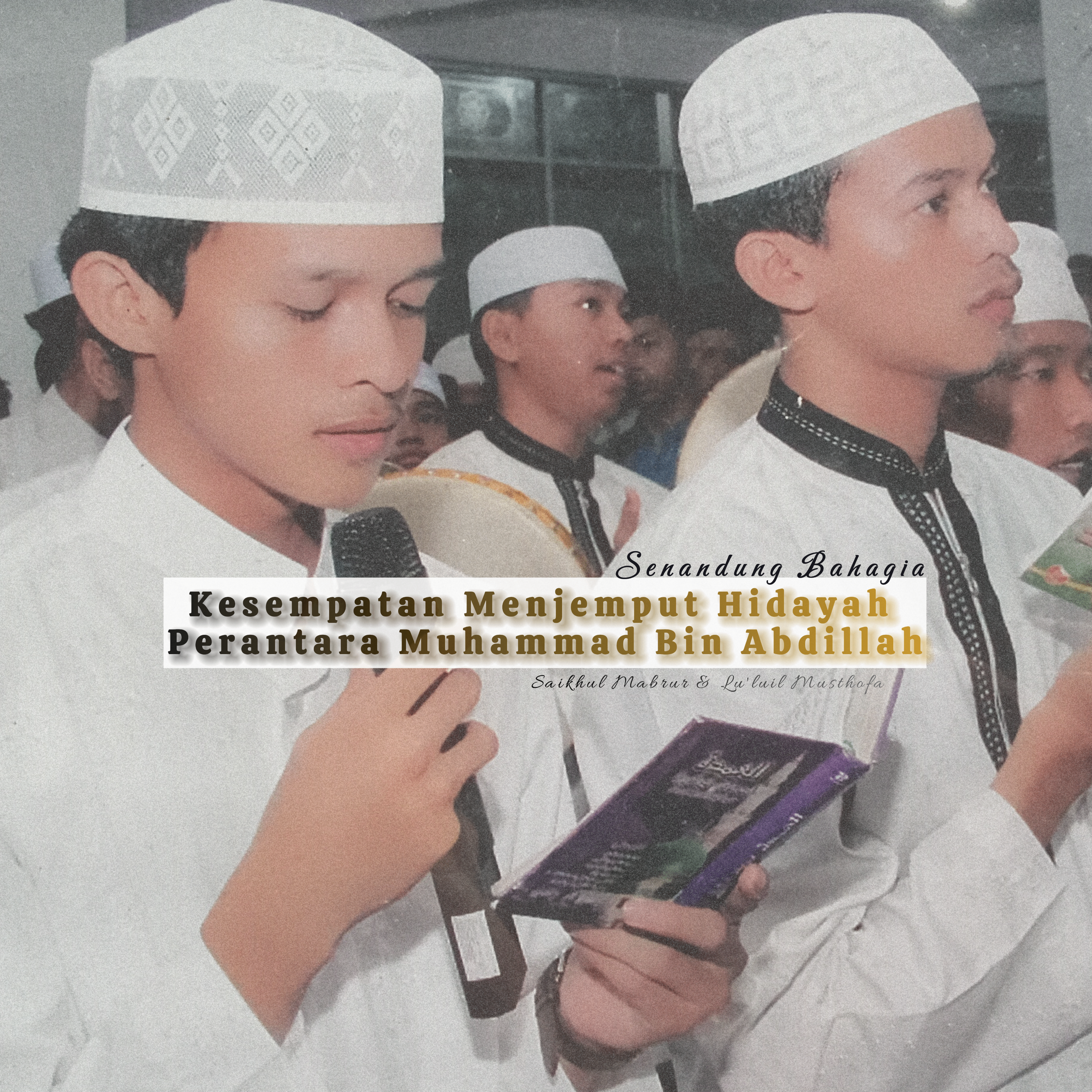 Kesempatan Menjemput Hidayah Perantara Muhammad Bin Abdillah